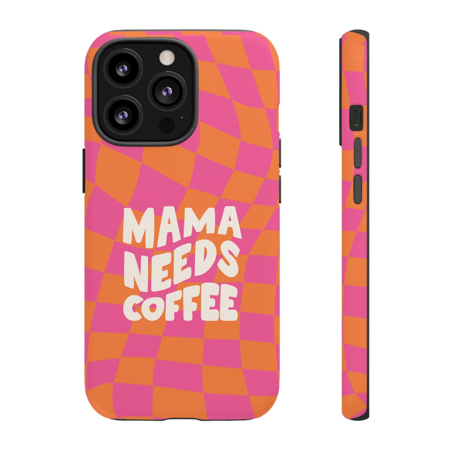 Mama Needs Coffee Wallpaper Phone Case | iPhone 15 Plus/ Pro, 14, 13, 12| Google Pixel 7, Pro, 5| Samsung Galaxy S23 All Major Phone Models