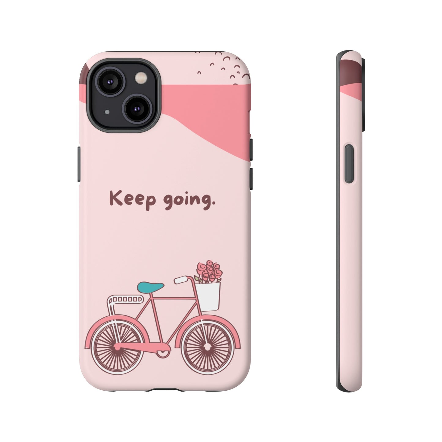 Keep Going Phone Case | iPhone 15 Plus/ Pro, 14, 13, 12| Google Pixel 7, Pro, 5| Samsung Galaxy S23 All Major Phone Models