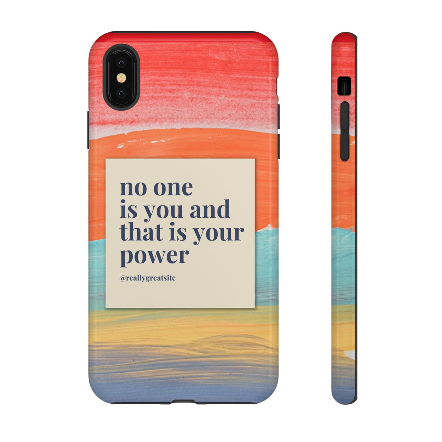 No One Is You And That Is Your Power Phone Case | iPhone 15 Plus/ Pro, 14, 13, 12| Google Pixel 7, Pro, 5| Samsung Galaxy S23 All Major Phone Models