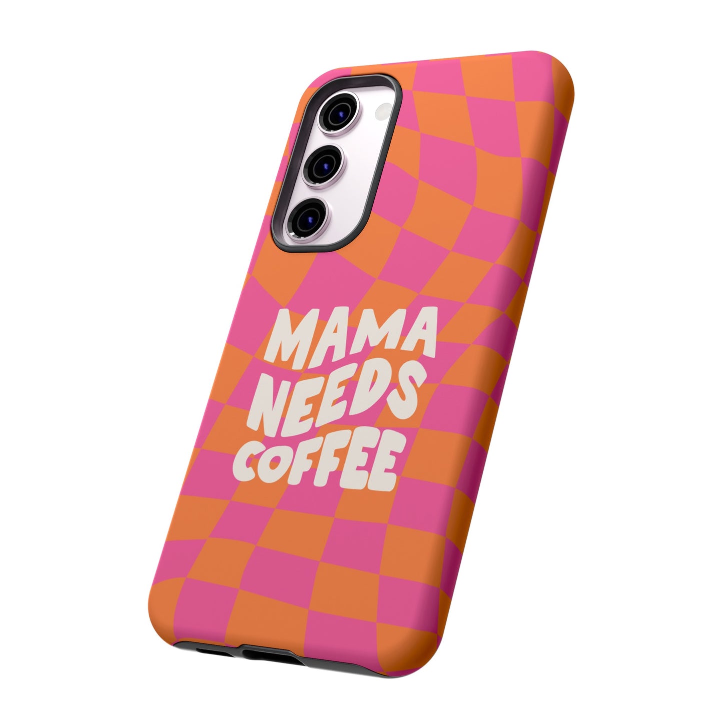 Mama Needs Coffee Wallpaper Phone Case | iPhone 15 Plus/ Pro, 14, 13, 12| Google Pixel 7, Pro, 5| Samsung Galaxy S23 All Major Phone Models