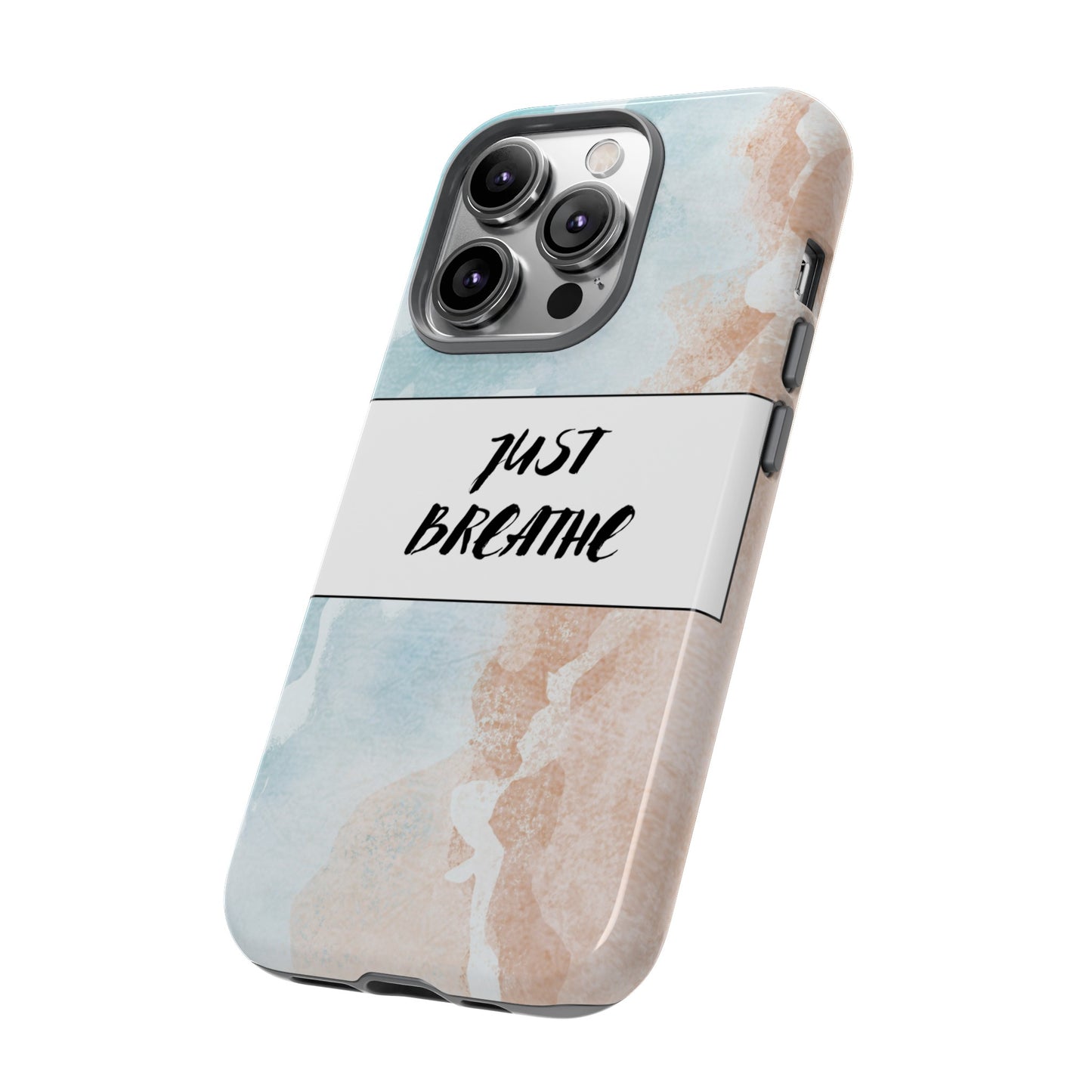 Just Breathe Phone Case | iPhone 15 Plus/ Pro, 14, 13, 12| Google Pixel 7, Pro, 5| Samsung Galaxy S23 All Major Phone Models