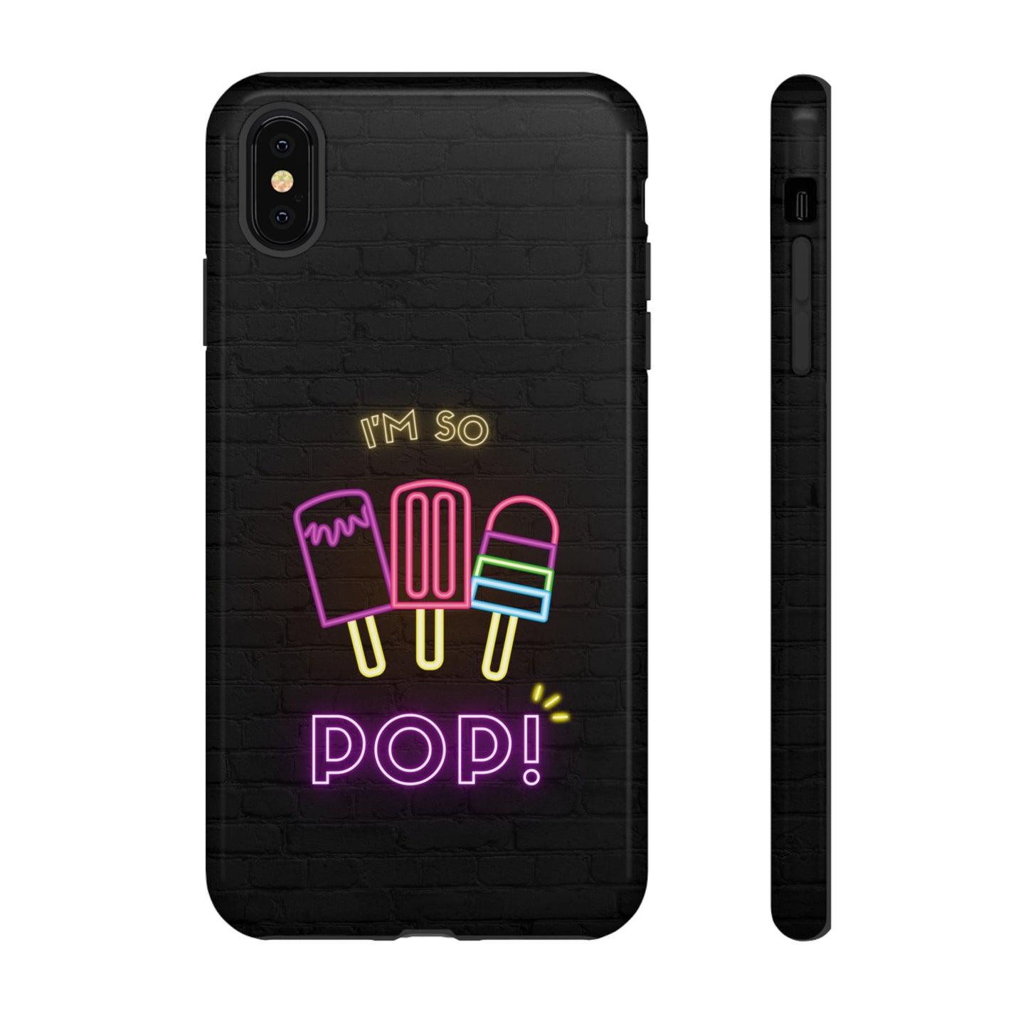 I'm So Pop Phone Case | iPhone 15 Plus/ Pro, 14, 13, 12| Google Pixel 7, Pro, 5| Samsung Galaxy S23 All Major Phone Models