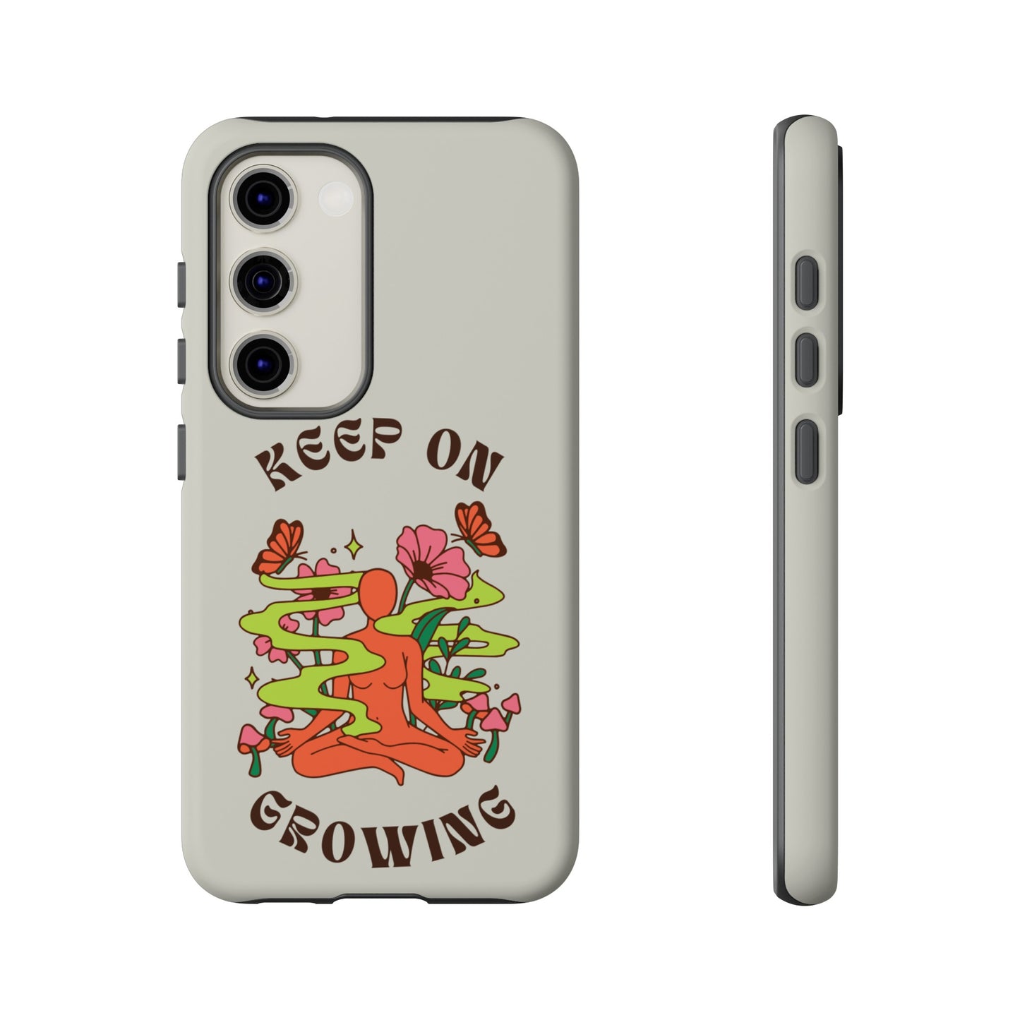 Keep On Growing Phone Case | iPhone 15 Plus/ Pro, 14, 13, 12| Google Pixel 7, Pro, 5| Samsung Galaxy S23 All Major Phone Models