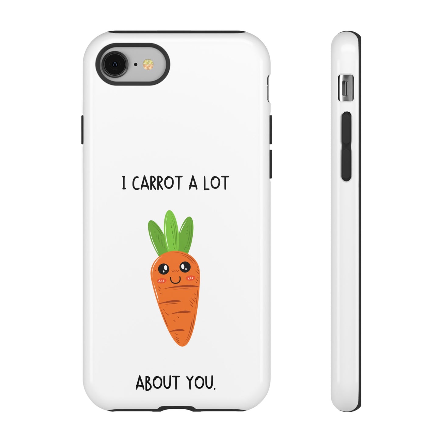 I Carrot A Lot About You Phone Case | iPhone 15 Plus/ Pro, 14, 13, 12| Google Pixel 7, Pro, 5| Samsung Galaxy S23 All Major Phone Models