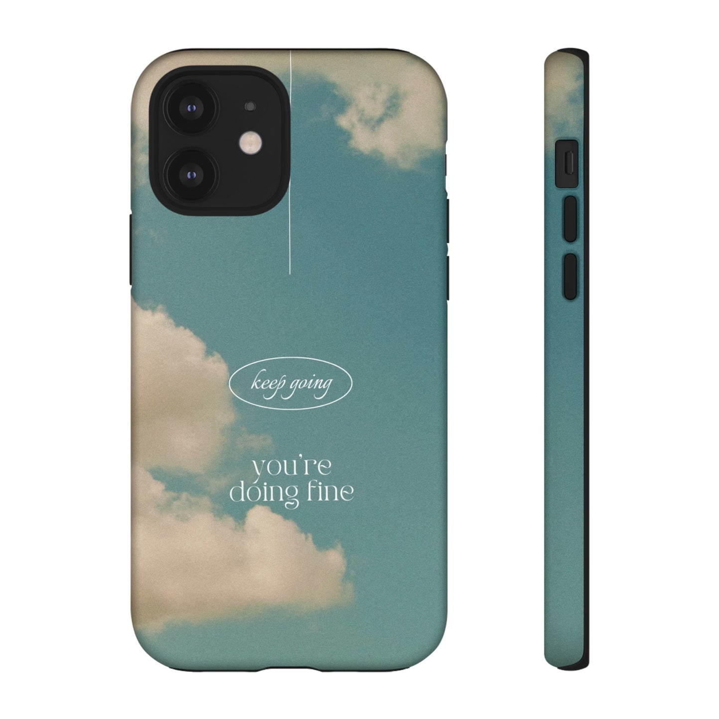 Keep Going You're Doing Fine Wallpaper Phone Case | iPhone 15 Plus/ Pro, 14, 13, 12| Google Pixel 7, Pro, 5| Samsung Galaxy S23 All Major Phone Models