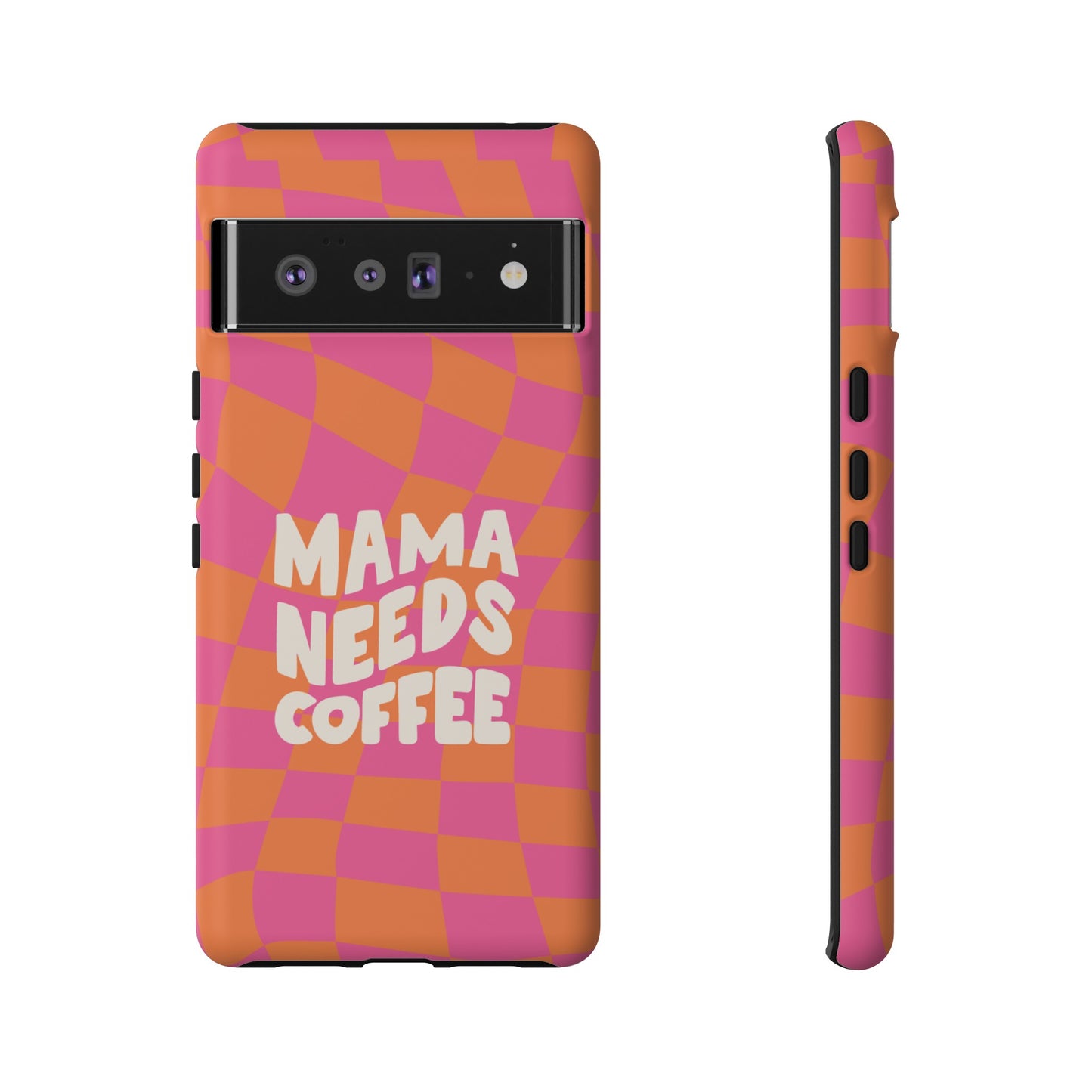 Mama Needs Coffee Wallpaper Phone Case | iPhone 15 Plus/ Pro, 14, 13, 12| Google Pixel 7, Pro, 5| Samsung Galaxy S23 All Major Phone Models