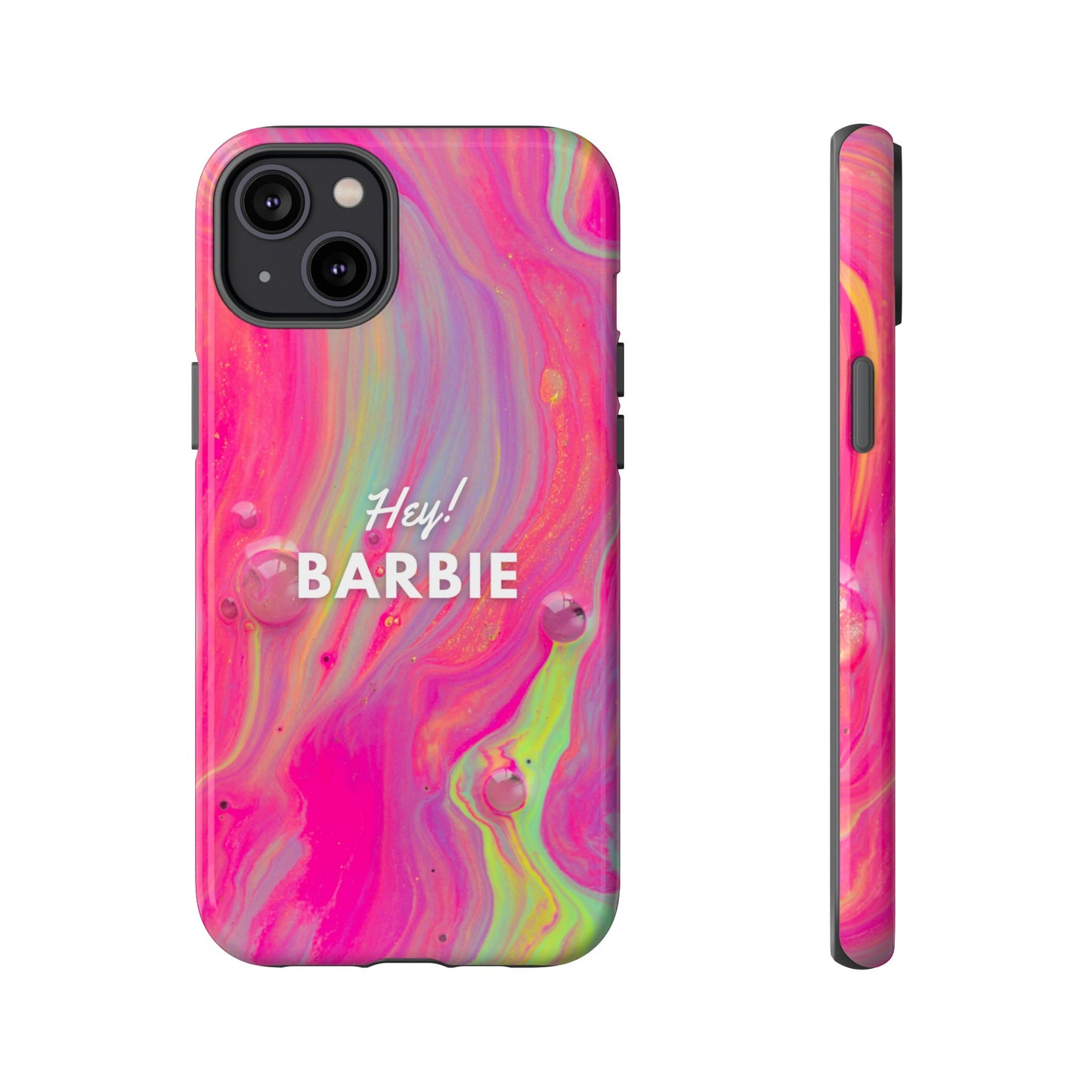 Hey Barbie! Phone Case | iPhone 15 Plus/ Pro, 14, 13, 12| Google Pixel 7, Pro, 5| Samsung Galaxy S23 All Major Phone Models