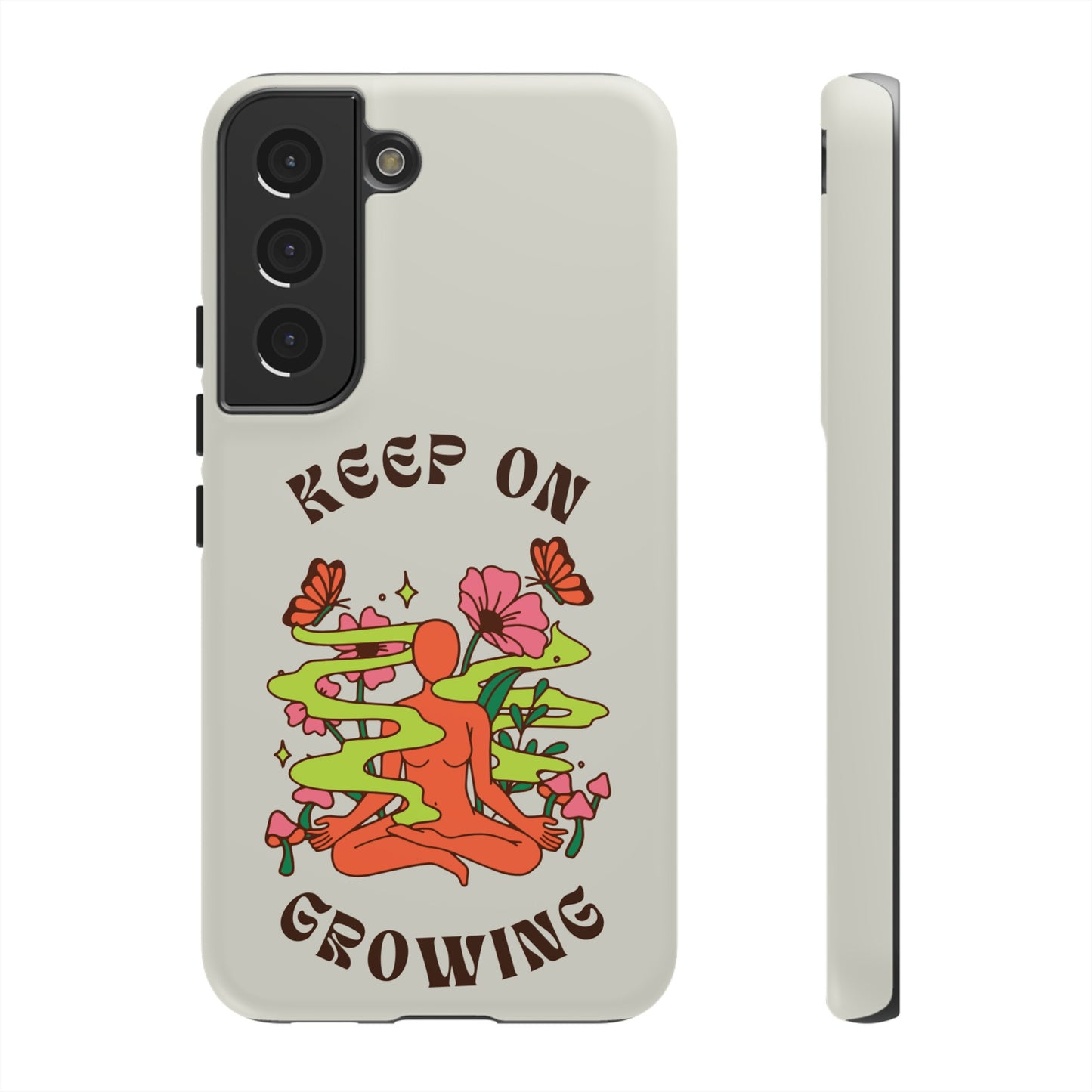 Keep On Growing Phone Case | iPhone 15 Plus/ Pro, 14, 13, 12| Google Pixel 7, Pro, 5| Samsung Galaxy S23 All Major Phone Models