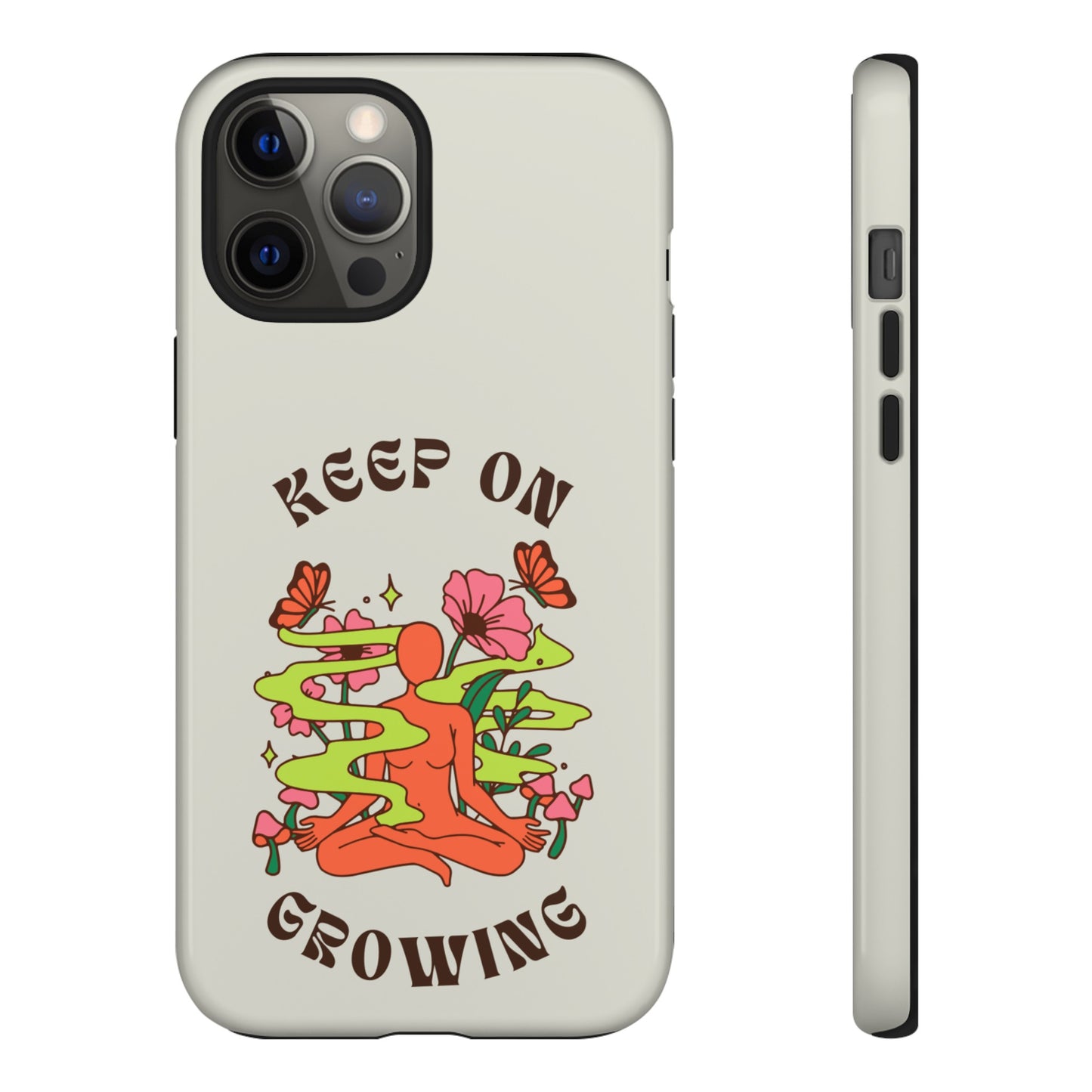 Keep On Growing Phone Case | iPhone 15 Plus/ Pro, 14, 13, 12| Google Pixel 7, Pro, 5| Samsung Galaxy S23 All Major Phone Models