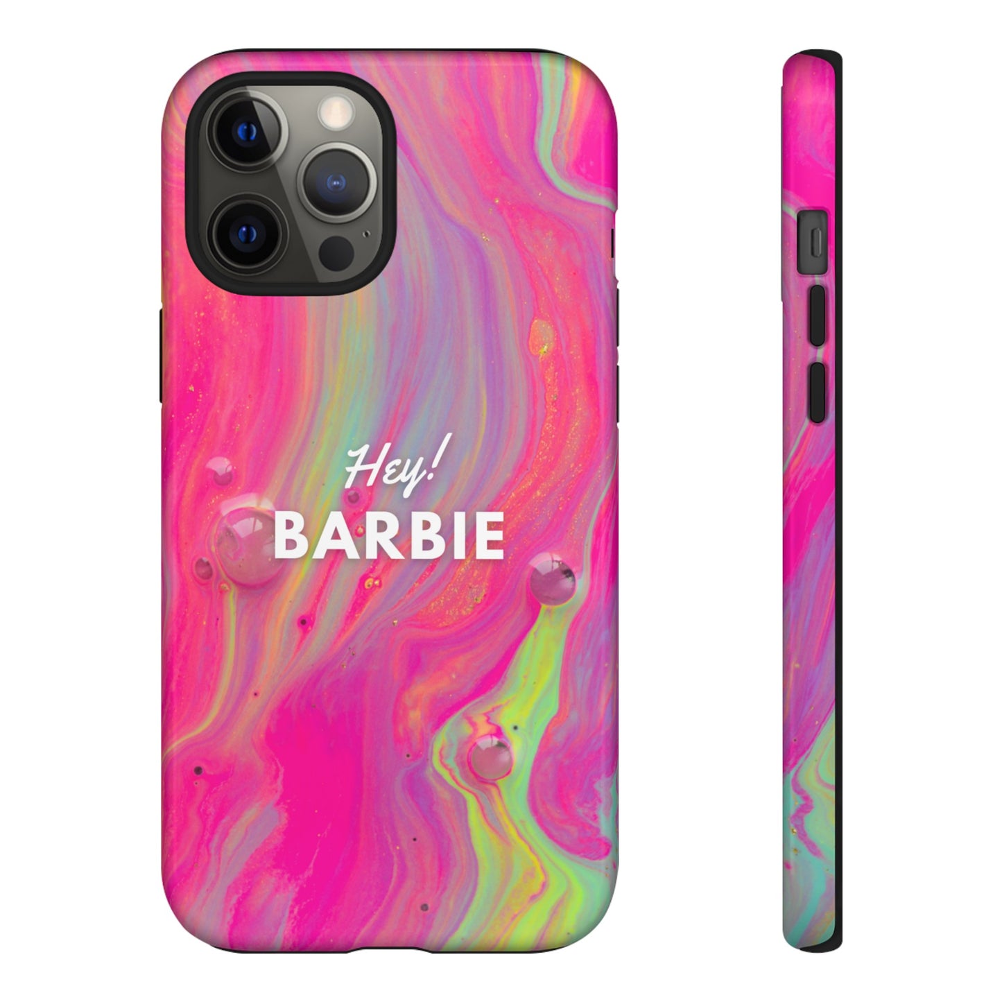 Hey Barbie! Phone Case | iPhone 15 Plus/ Pro, 14, 13, 12| Google Pixel 7, Pro, 5| Samsung Galaxy S23 All Major Phone Models