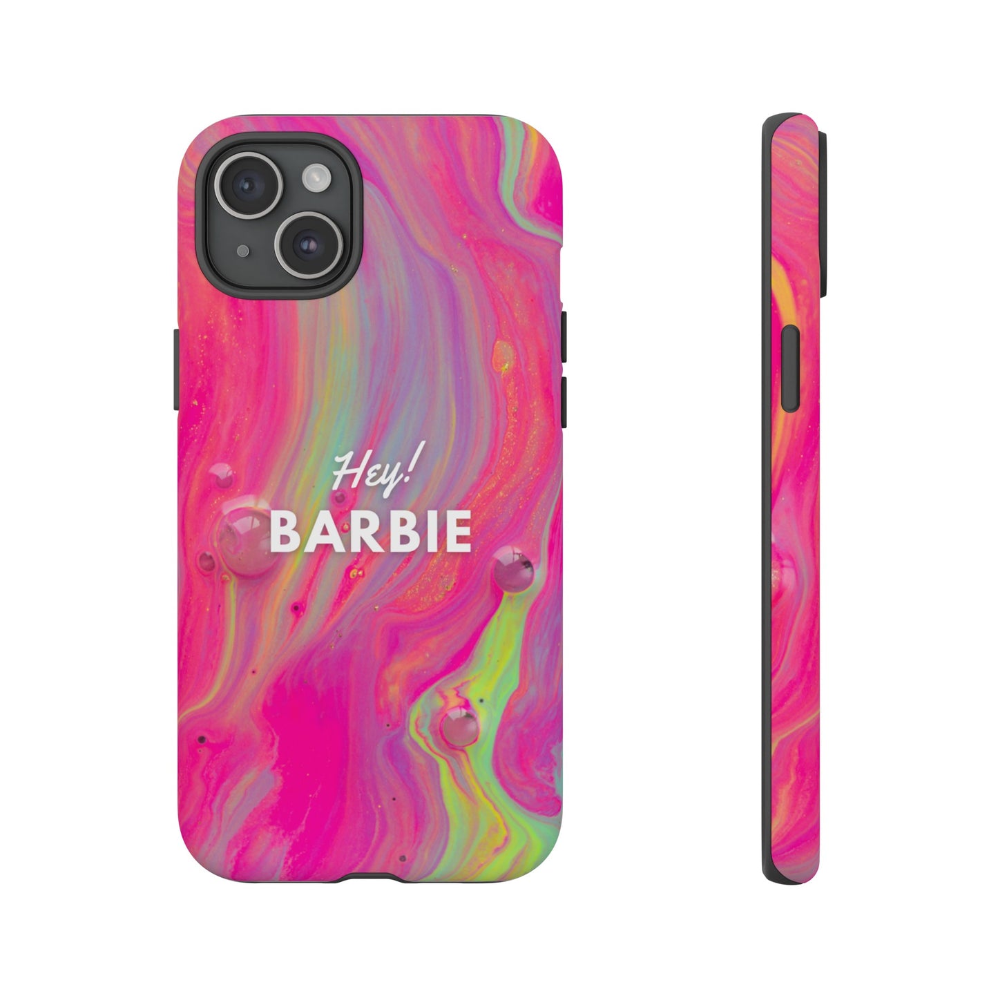 Hey Barbie! Phone Case | iPhone 15 Plus/ Pro, 14, 13, 12| Google Pixel 7, Pro, 5| Samsung Galaxy S23 All Major Phone Models