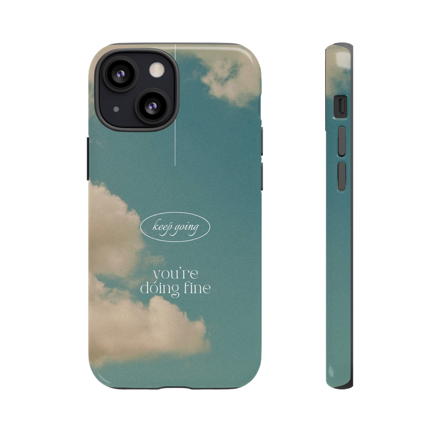 Keep Going You're Doing Fine Wallpaper Phone Case | iPhone 15 Plus/ Pro, 14, 13, 12| Google Pixel 7, Pro, 5| Samsung Galaxy S23 All Major Phone Models