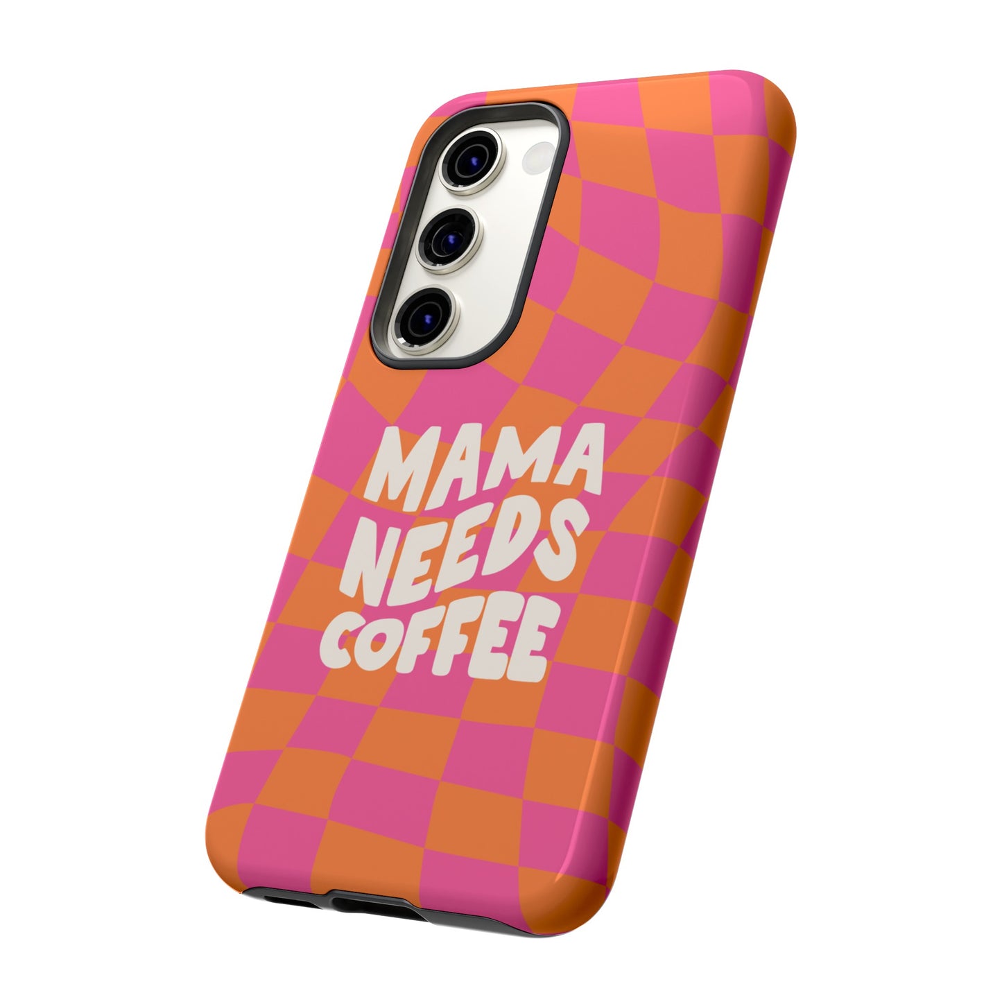 Mama Needs Coffee Wallpaper Phone Case | iPhone 15 Plus/ Pro, 14, 13, 12| Google Pixel 7, Pro, 5| Samsung Galaxy S23 All Major Phone Models