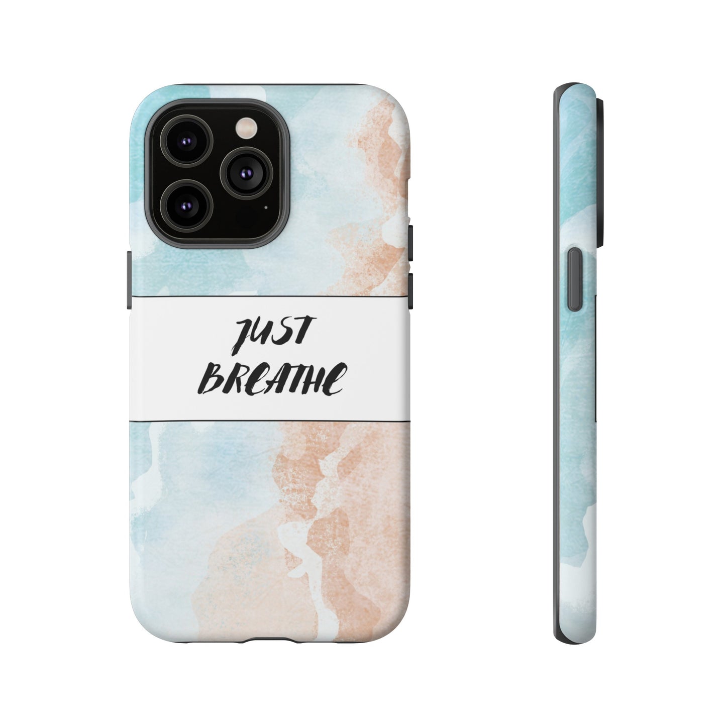 Just Breathe Phone Case | iPhone 15 Plus/ Pro, 14, 13, 12| Google Pixel 7, Pro, 5| Samsung Galaxy S23 All Major Phone Models