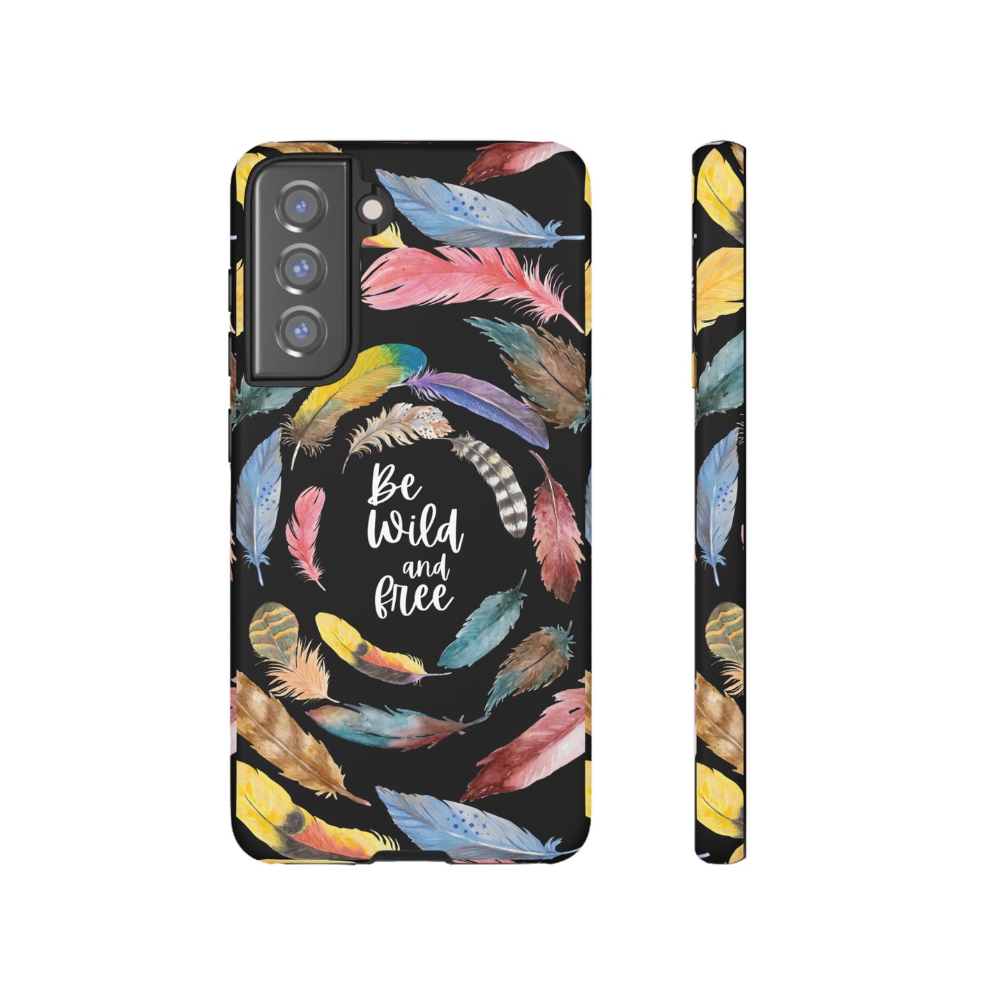 Be Wild And Free Phone Case | iPhone 15 Plus/ Pro, 14, 13, 12| Google Pixel 7, Pro, 5| Samsung Galaxy S23 All Major Phone Models