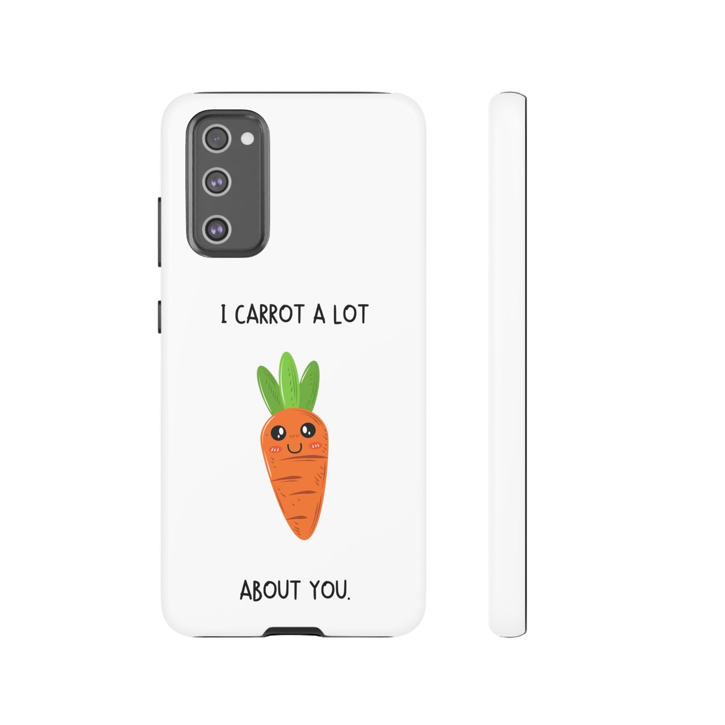 I Carrot A Lot About You Phone Case | iPhone 15 Plus/ Pro, 14, 13, 12| Google Pixel 7, Pro, 5| Samsung Galaxy S23 All Major Phone Models