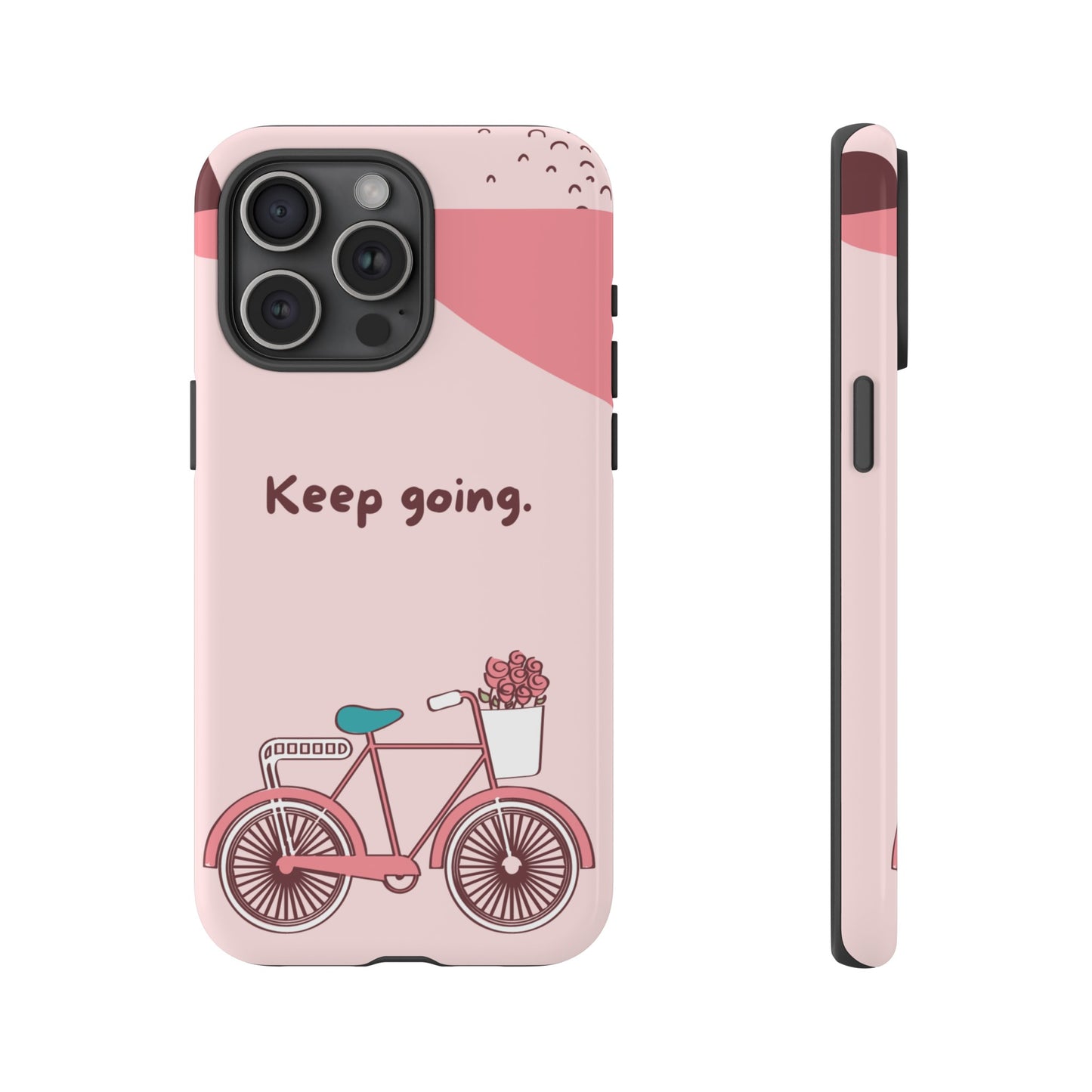 Keep Going Phone Case | iPhone 15 Plus/ Pro, 14, 13, 12| Google Pixel 7, Pro, 5| Samsung Galaxy S23 All Major Phone Models