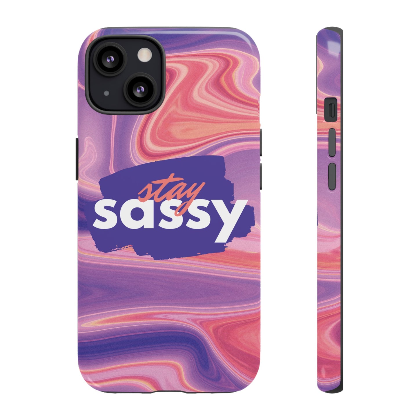 Stay Sassy Wallpaper Phone Case | iPhone 15 Plus/ Pro, 14, 13, 12| Google Pixel 7, Pro, 5| Samsung Galaxy S23 All Major Phone Models