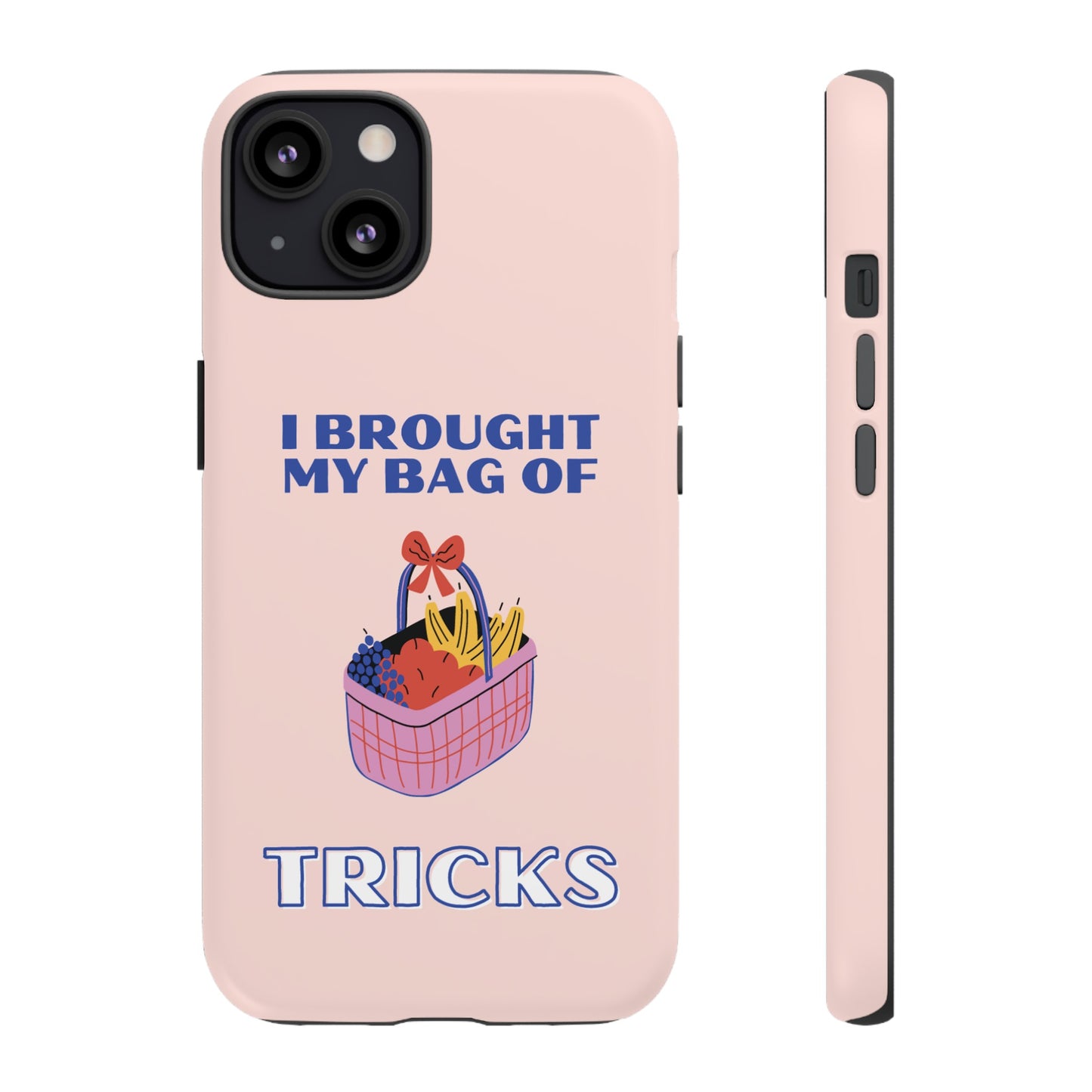 I Brought My Bag Of Tricks Wallpaper Phone Case | iPhone 15 Plus/ Pro, 14, 13, 12| Google Pixel 7, Pro, 5| Samsung Galaxy S23 All Major Phone Models