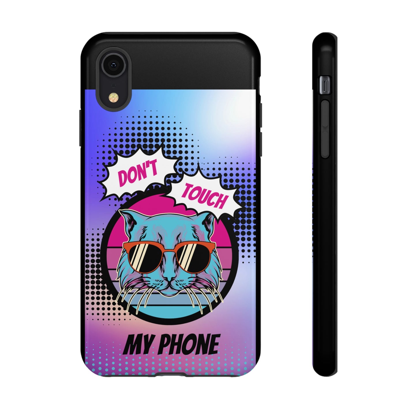 Don't Touch My Phone- Phone Case | iPhone 15 Plus/ Pro, 14, 13, 12| Google Pixel 7, Pro, 5| Samsung Galaxy S23 All Major Phone Models