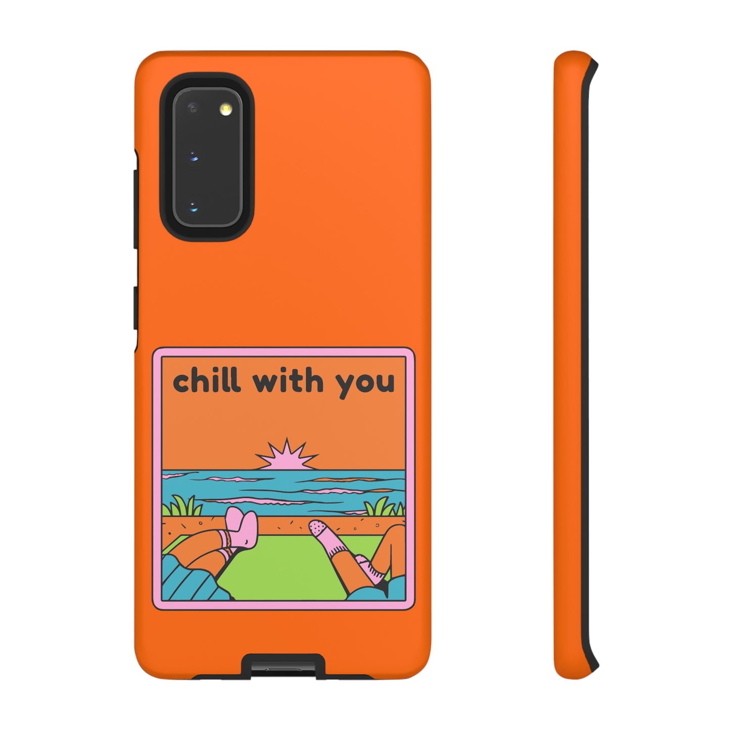 Chill With You Phone Case | iPhone 15 Plus/ Pro, 14, 13, 12| Google Pixel 7, Pro, 5| Samsung Galaxy S23 All Major Phone Models