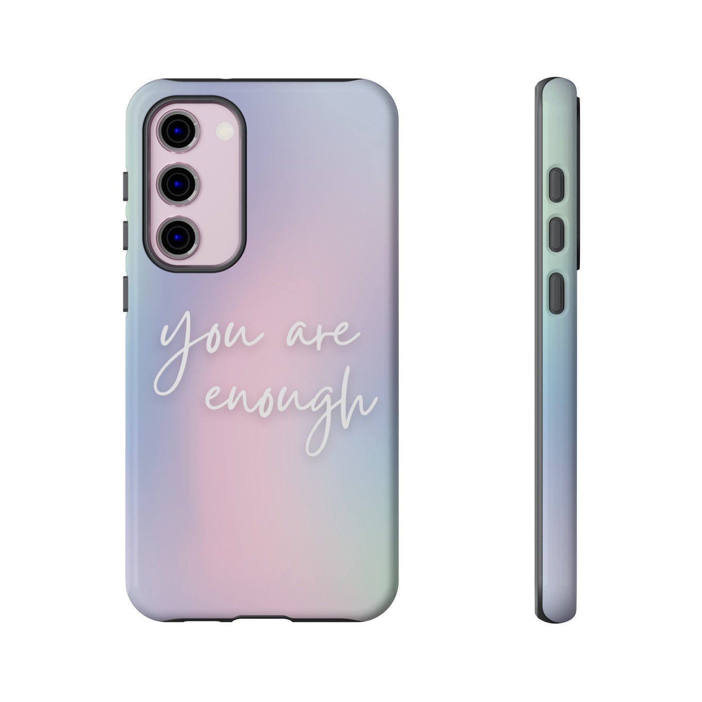 You Are Enough Wallpaper Phone Case | iPhone 15 Plus/ Pro, 14, 13, 12| Google Pixel 7, Pro, 5| Samsung Galaxy S23 All Major Phone Models