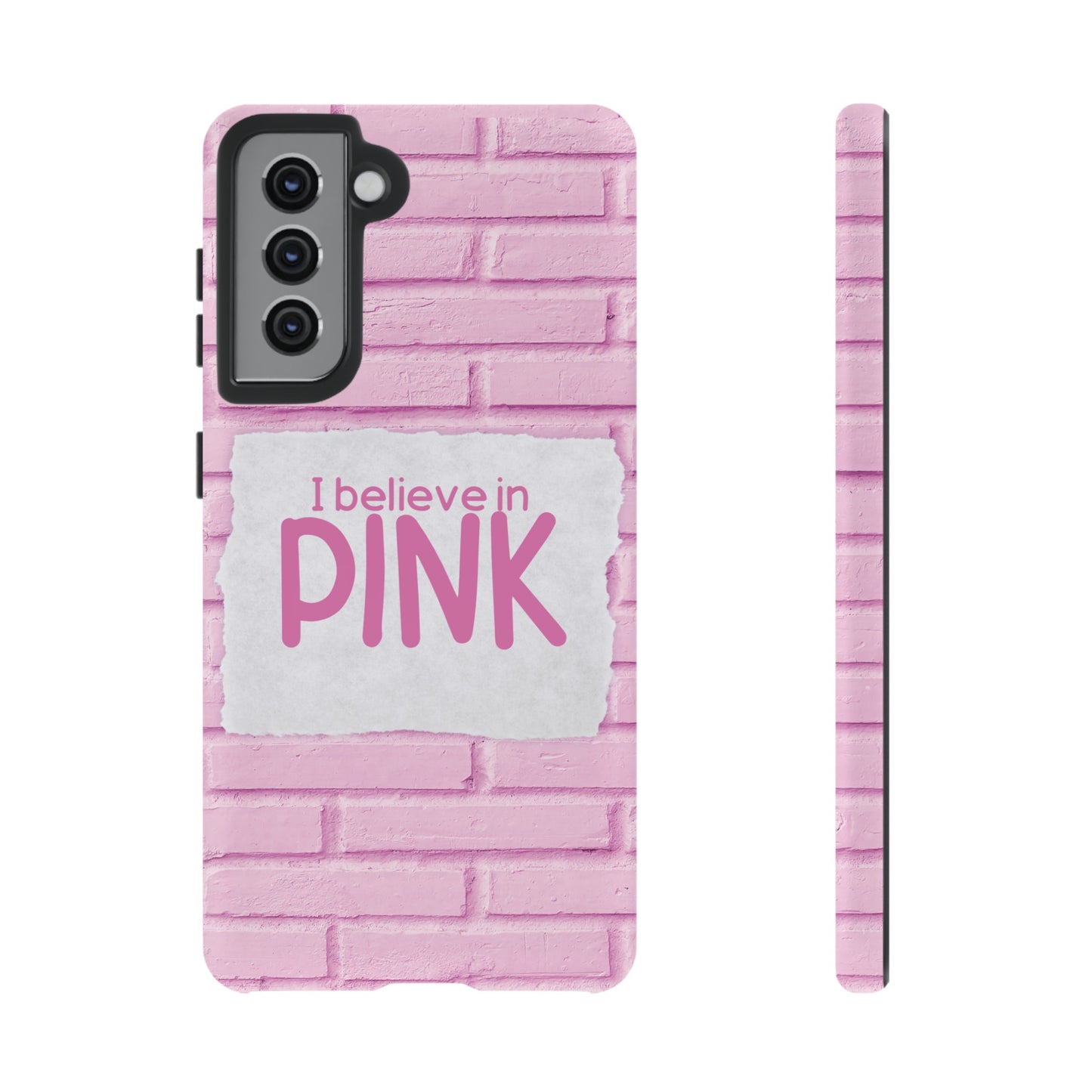 I Believe In Pink Wallpaper Phone Case | iPhone 15 Plus/ Pro, 14, 13, 12| Google Pixel 7, Pro, 5| Samsung Galaxy S23 All Major Phone Models