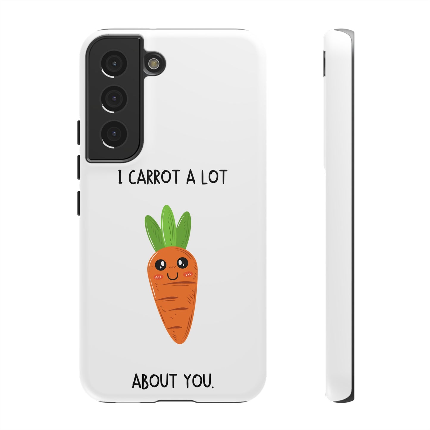 I Carrot A Lot About You Phone Case | iPhone 15 Plus/ Pro, 14, 13, 12| Google Pixel 7, Pro, 5| Samsung Galaxy S23 All Major Phone Models