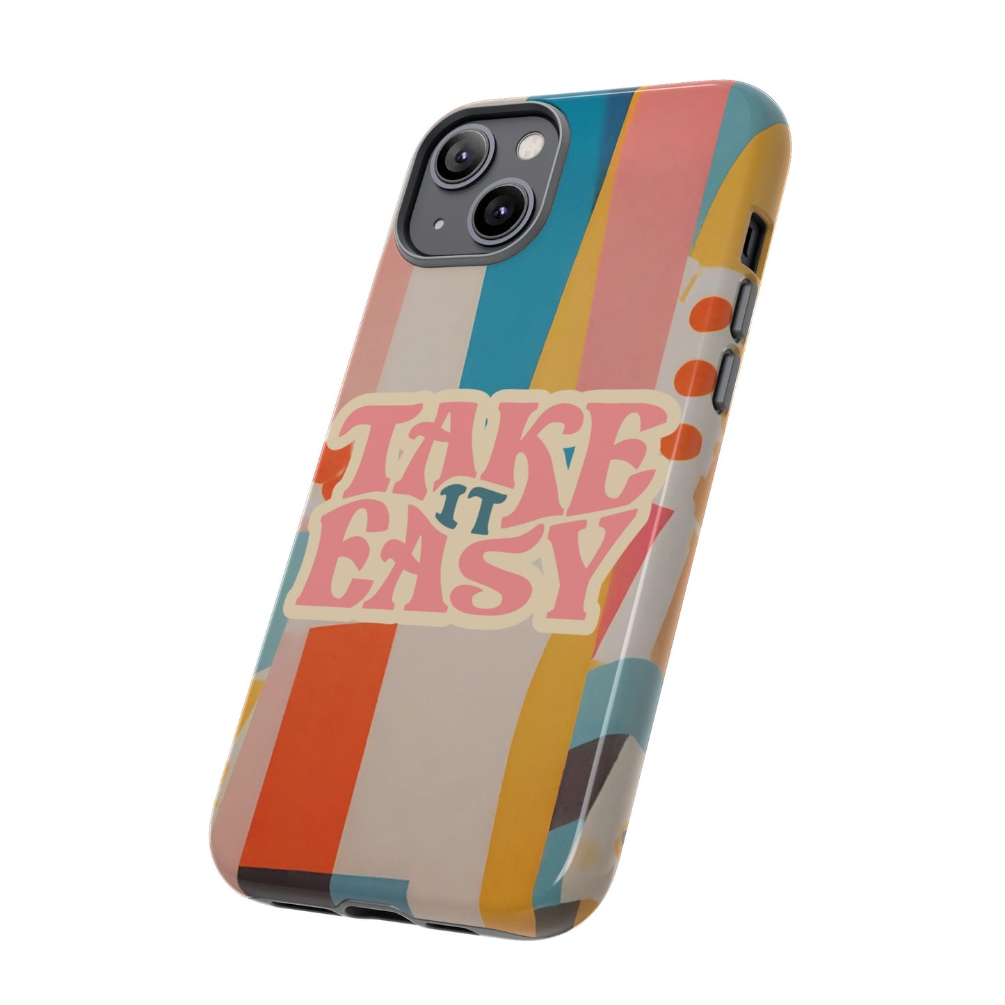 Take It Easy Wallpaper Phone Case | iPhone 15 Plus/ Pro, 14, 13, 12| Google Pixel 7, Pro, 5| Samsung Galaxy S23 All Major Phone Models