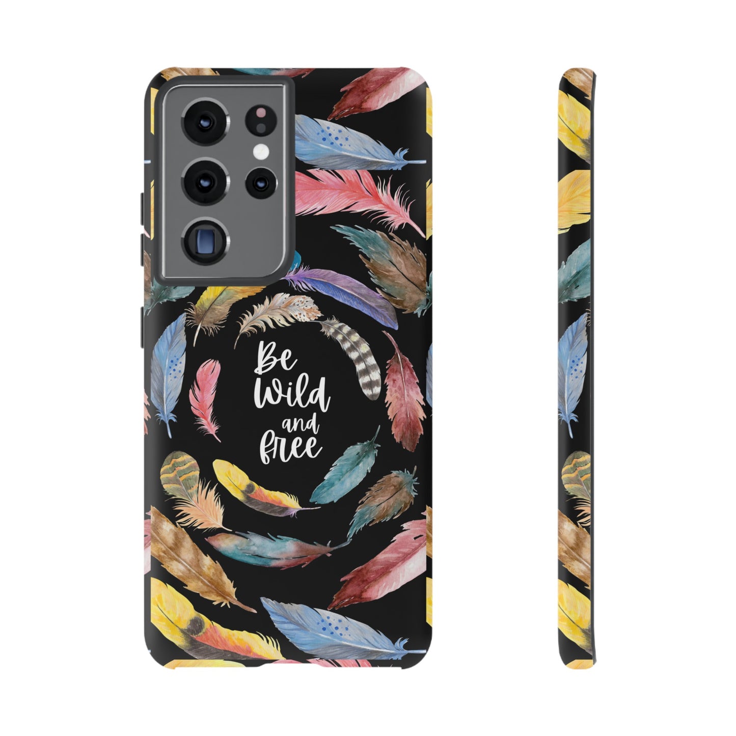 Be Wild And Free Phone Case | iPhone 15 Plus/ Pro, 14, 13, 12| Google Pixel 7, Pro, 5| Samsung Galaxy S23 All Major Phone Models