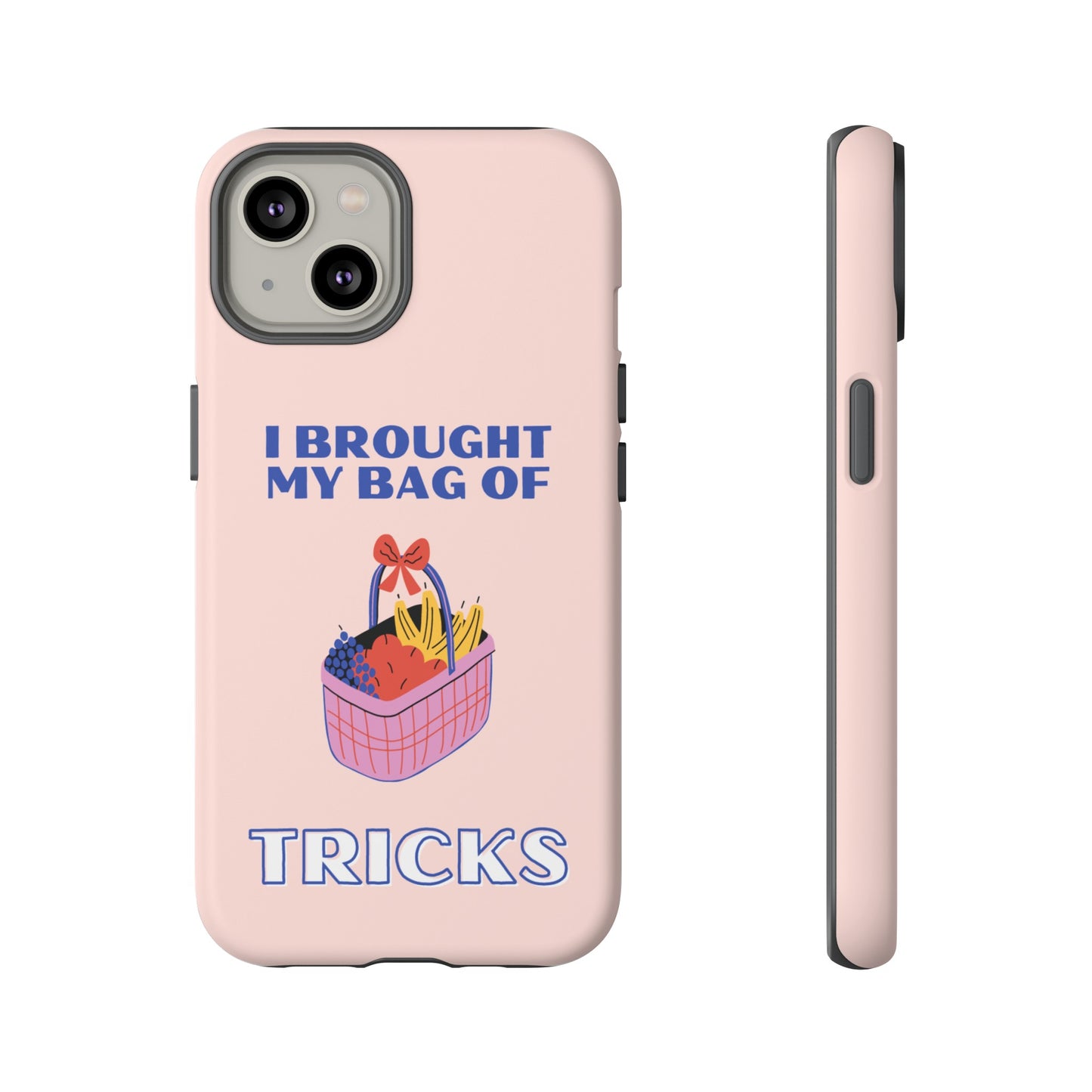 I Brought My Bag Of Tricks Wallpaper Phone Case | iPhone 15 Plus/ Pro, 14, 13, 12| Google Pixel 7, Pro, 5| Samsung Galaxy S23 All Major Phone Models