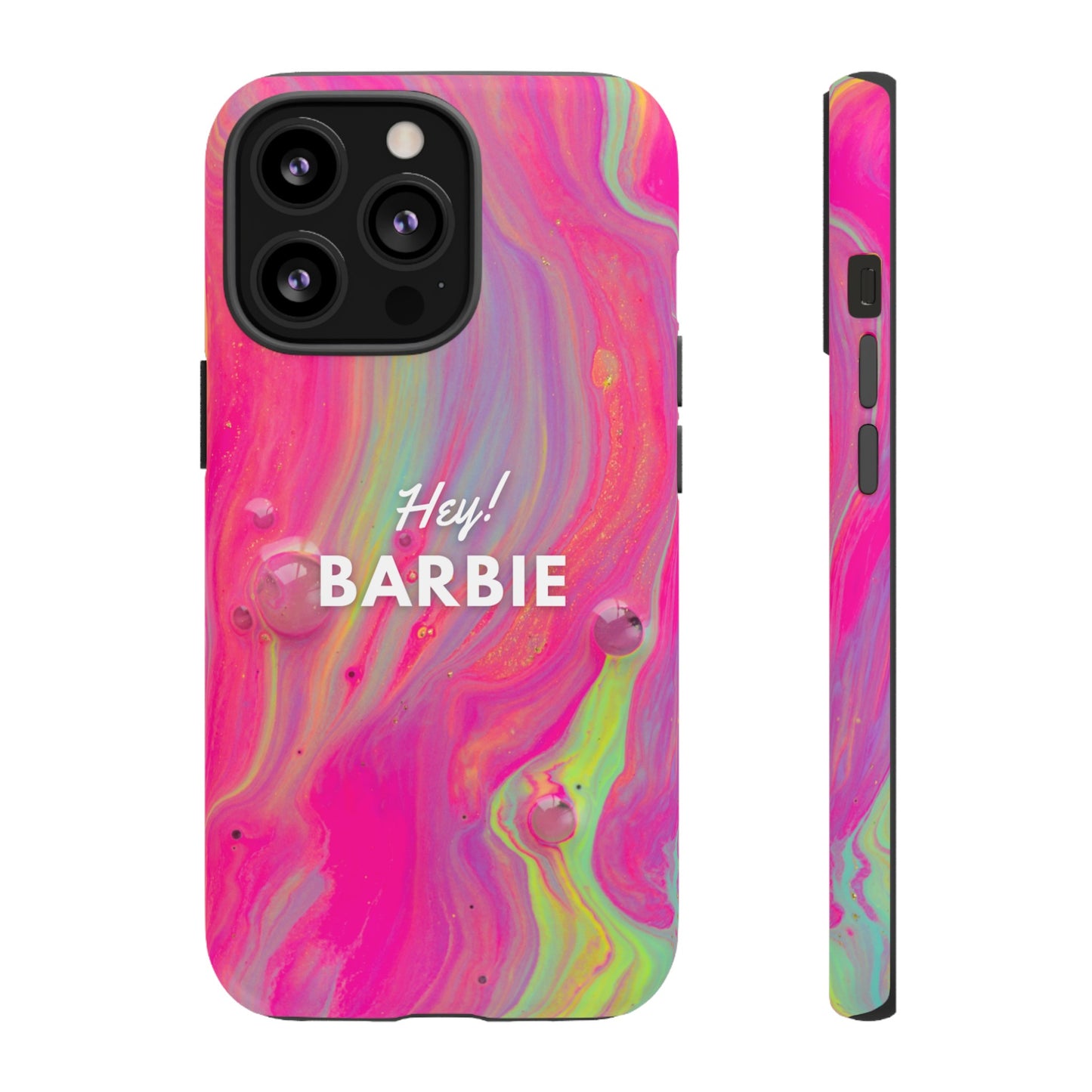 Hey Barbie! Phone Case | iPhone 15 Plus/ Pro, 14, 13, 12| Google Pixel 7, Pro, 5| Samsung Galaxy S23 All Major Phone Models