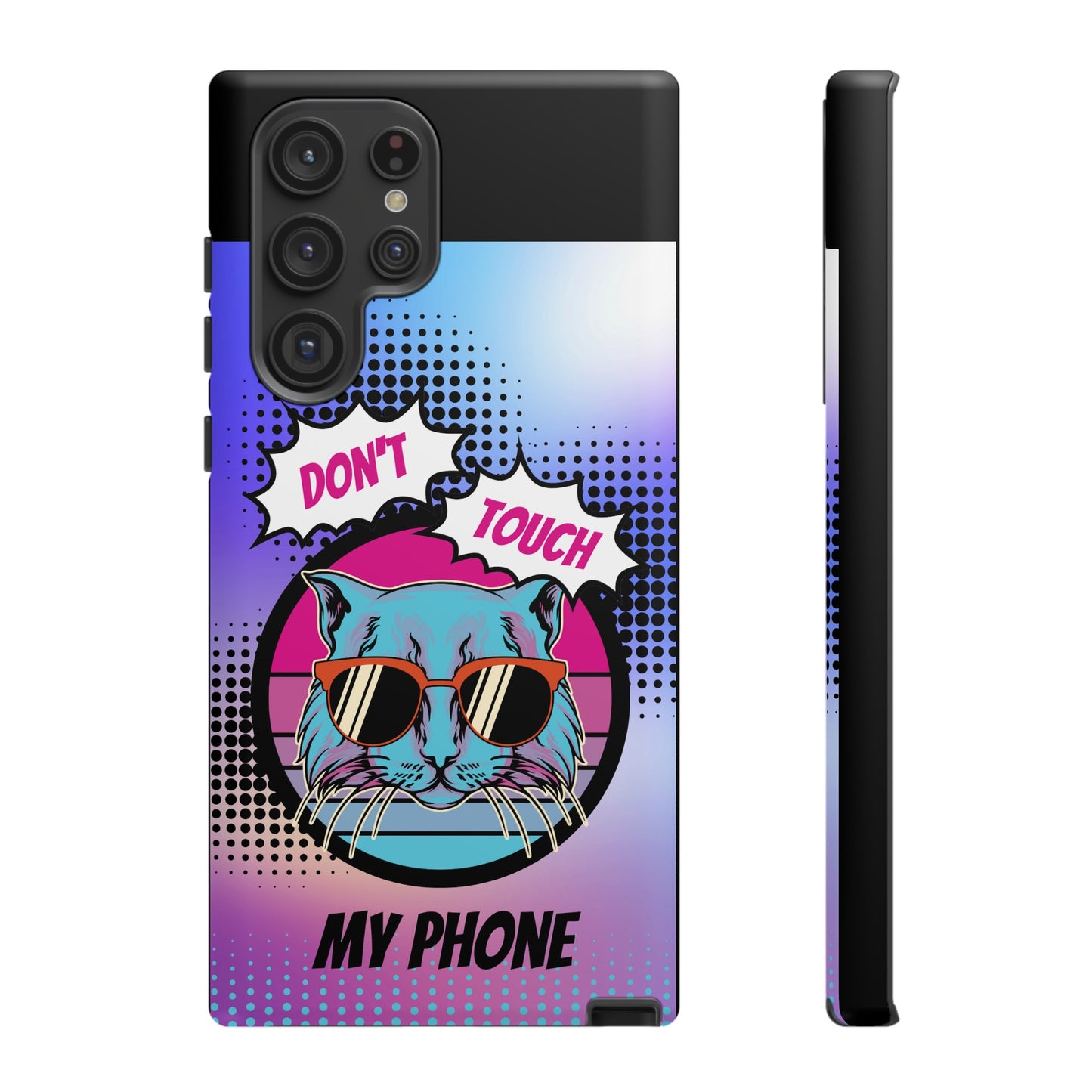 Don't Touch My Phone- Phone Case | iPhone 15 Plus/ Pro, 14, 13, 12| Google Pixel 7, Pro, 5| Samsung Galaxy S23 All Major Phone Models