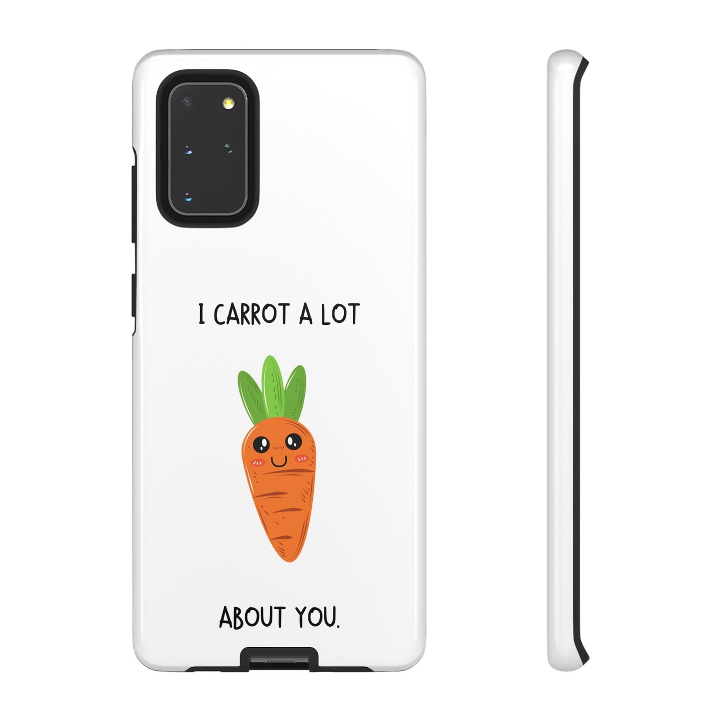 I Carrot A Lot About You Phone Case | iPhone 15 Plus/ Pro, 14, 13, 12| Google Pixel 7, Pro, 5| Samsung Galaxy S23 All Major Phone Models