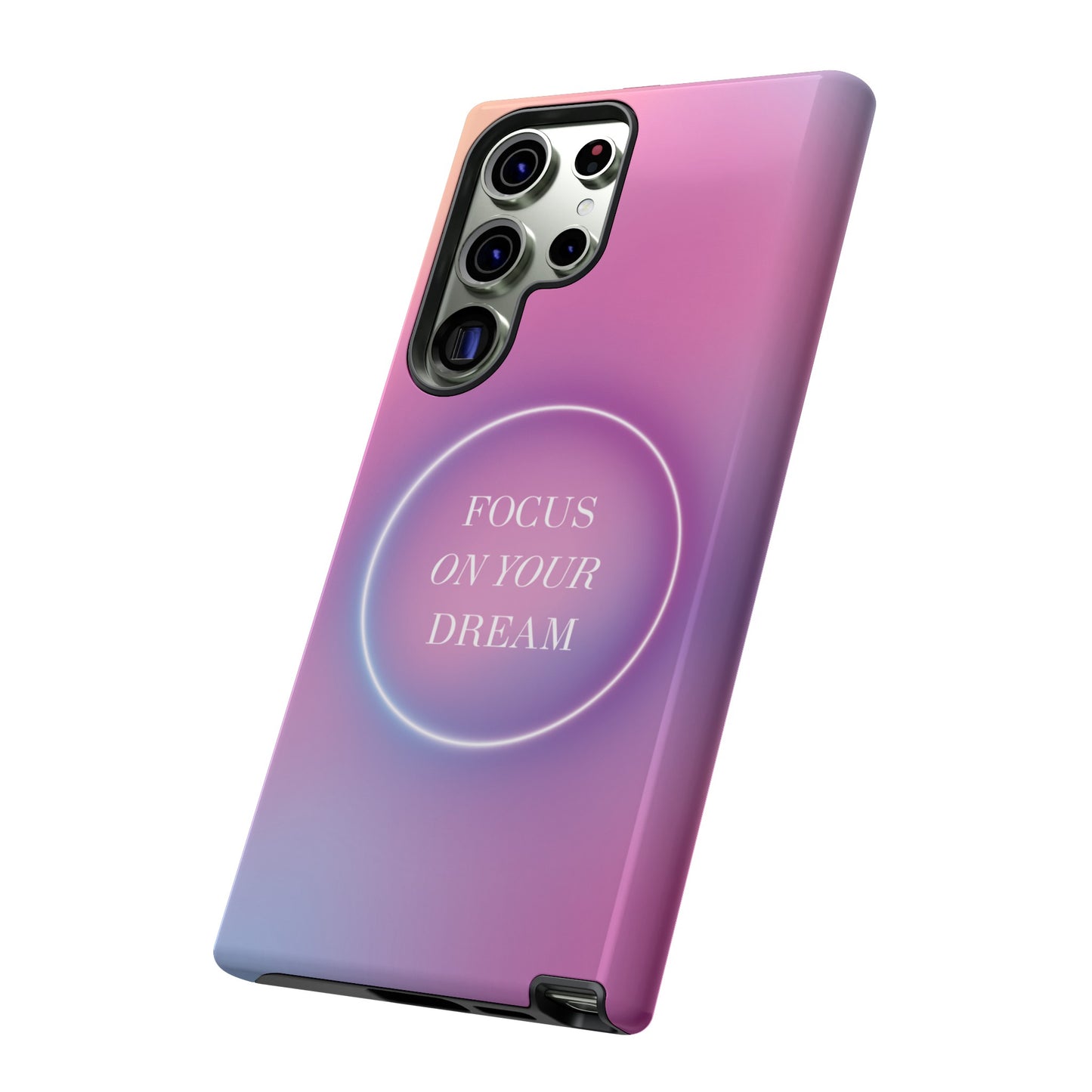 Focus On Your Dream Wallpaper Phone Case | iPhone 15 Plus/ Pro, 14, 13, 12| Google Pixel 7, Pro, 5| Samsung Galaxy S23 All Major Phone Models