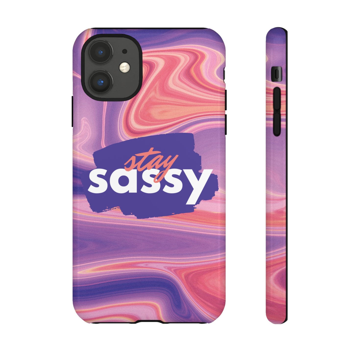 Stay Sassy Wallpaper Phone Case | iPhone 15 Plus/ Pro, 14, 13, 12| Google Pixel 7, Pro, 5| Samsung Galaxy S23 All Major Phone Models