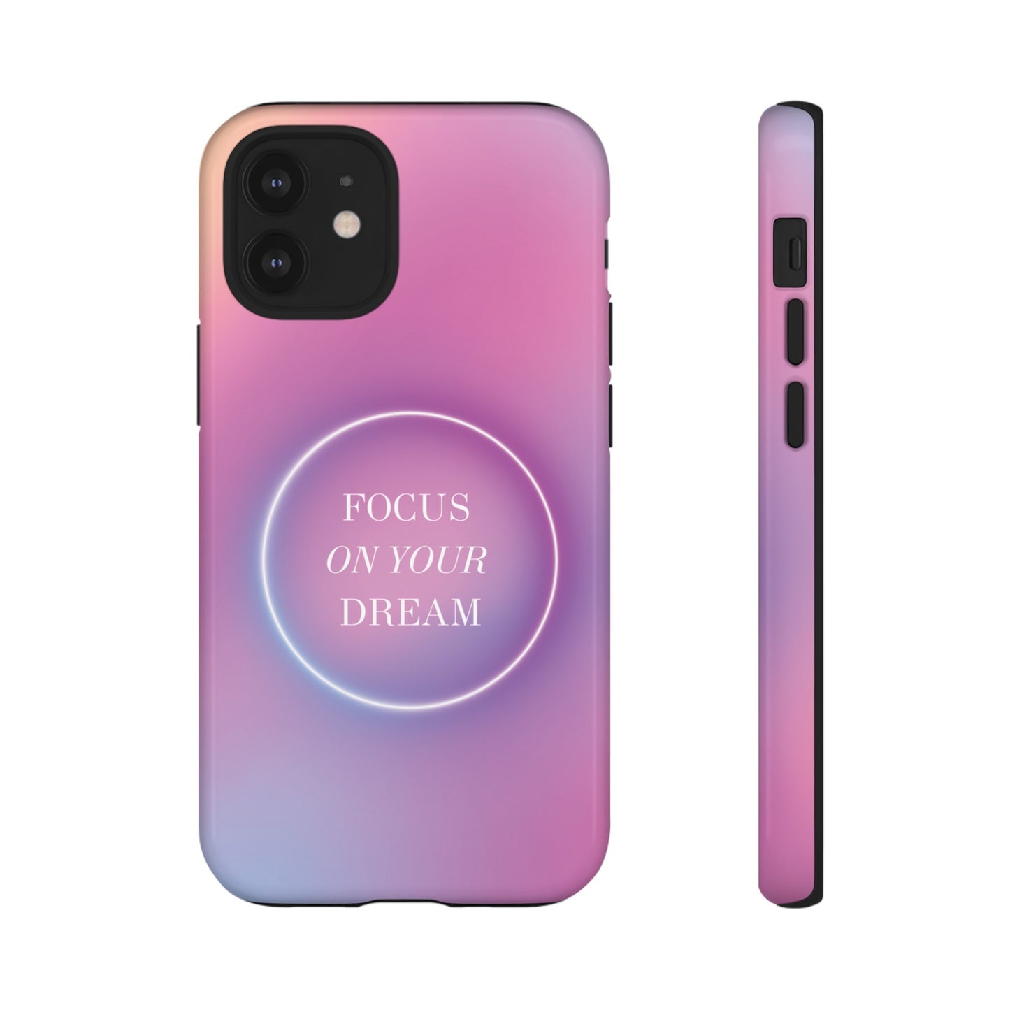 Focus On Your Dream Wallpaper Phone Case | iPhone 15 Plus/ Pro, 14, 13, 12| Google Pixel 7, Pro, 5| Samsung Galaxy S23 All Major Phone Models