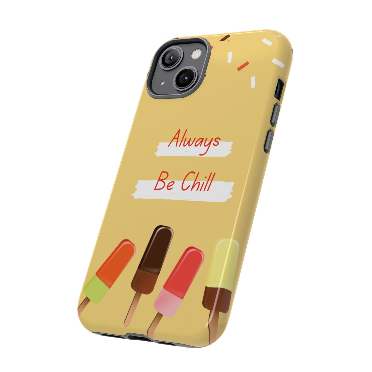 Always Be Chill Wallpaper Phone Case| iPhone 15 Plus/ Pro, 14, 13, 12| Google Pixel 7, Pro, 5| Samsung Galaxy S23 All Major Phone Models