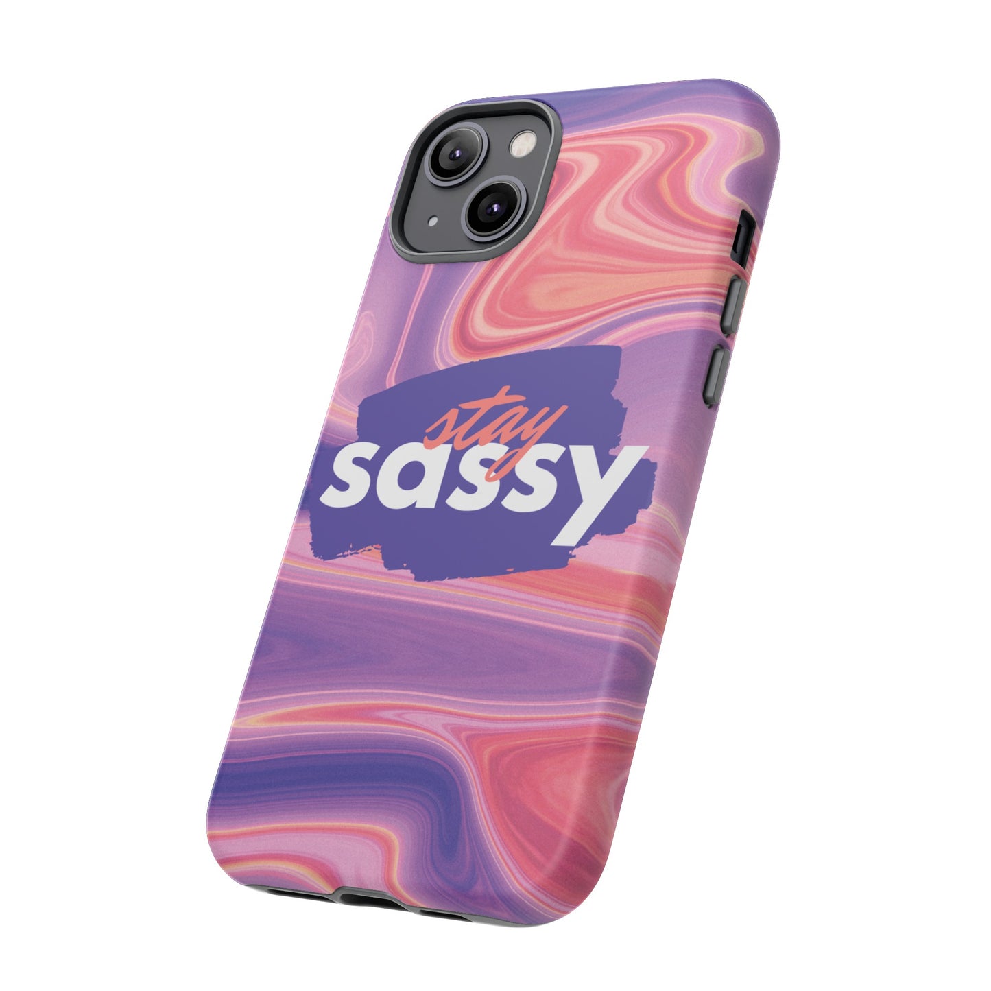 Stay Sassy Wallpaper Phone Case | iPhone 15 Plus/ Pro, 14, 13, 12| Google Pixel 7, Pro, 5| Samsung Galaxy S23 All Major Phone Models