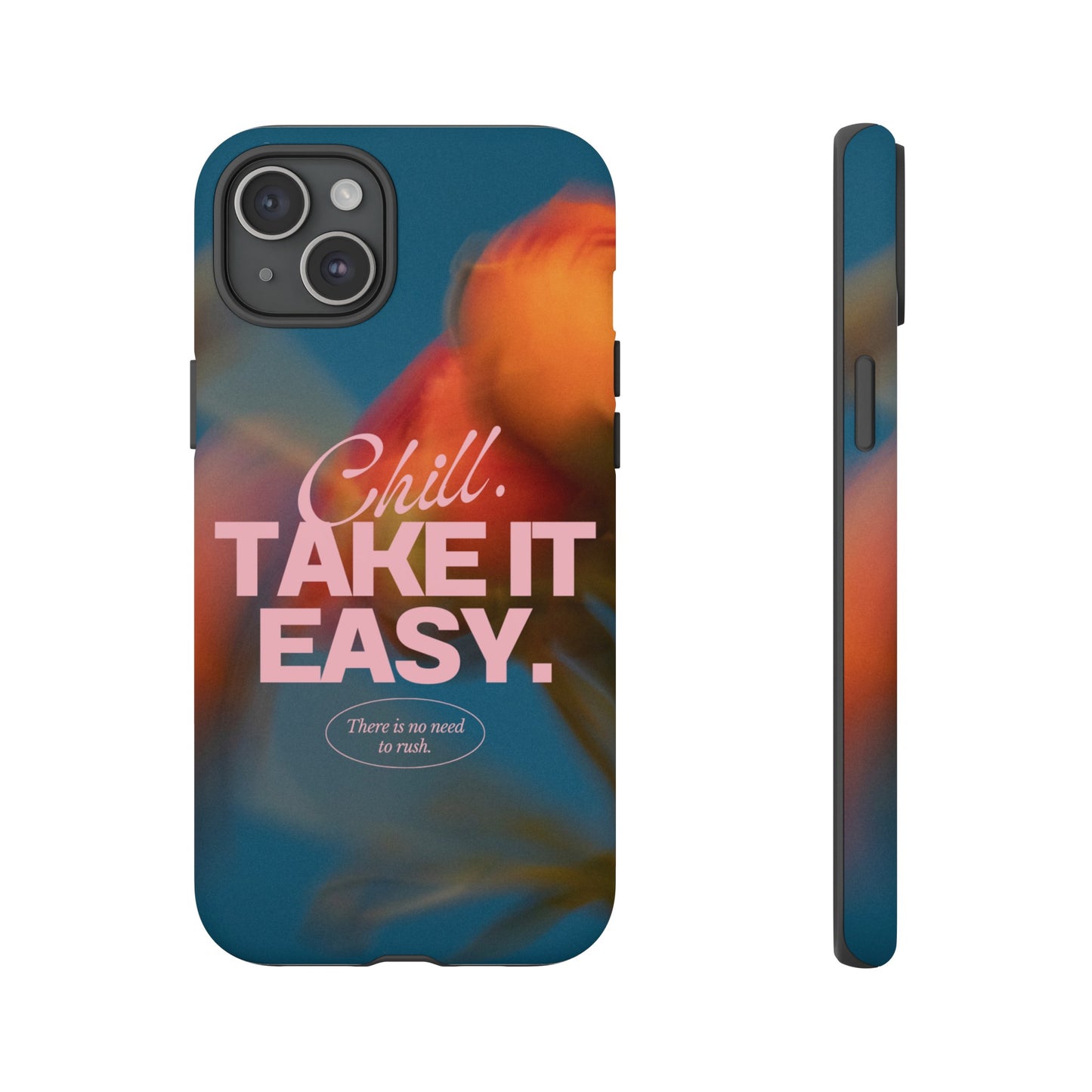 Chill. Take it Easy. Phone Case | iPhone 15 Plus/ Pro, 14, 13, 12| Google Pixel 7, Pro, 5| Samsung Galaxy S23 All Major Phone Models