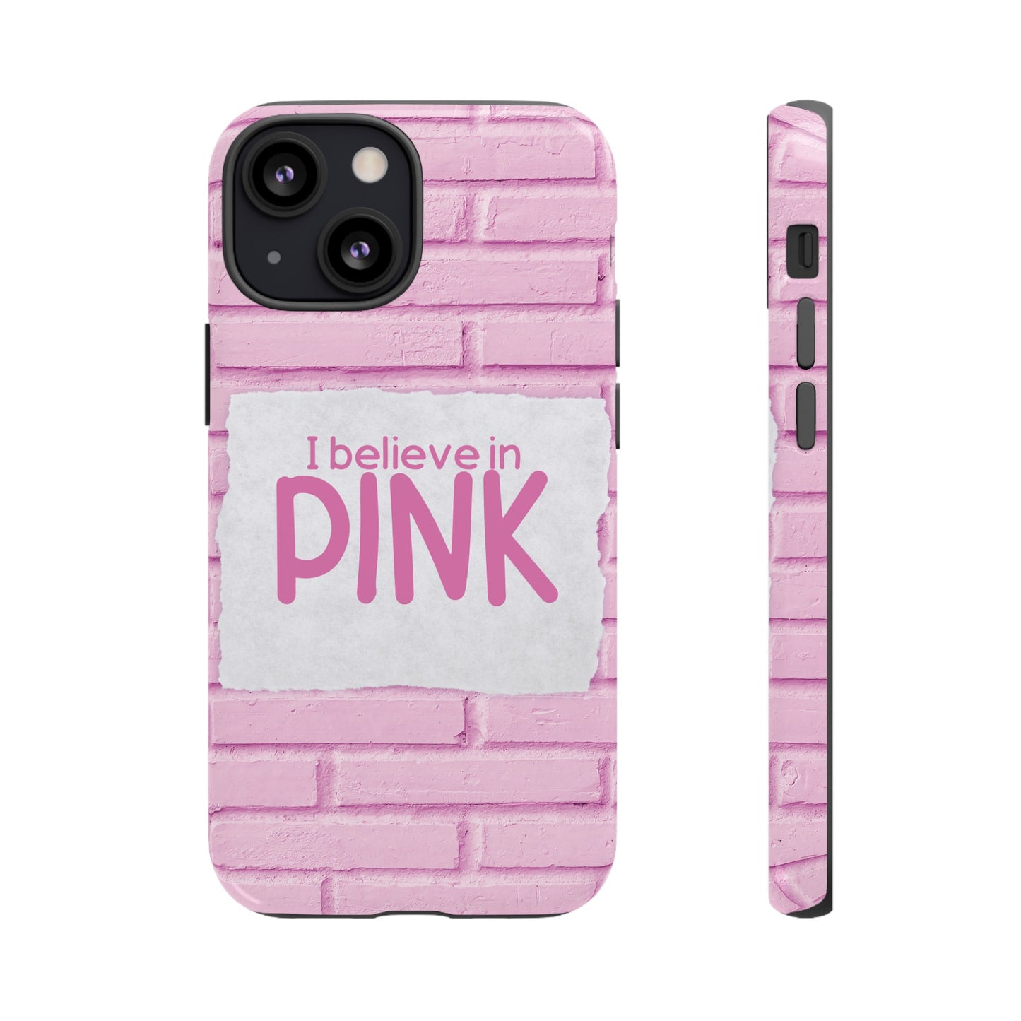 I Believe In Pink Wallpaper Phone Case | iPhone 15 Plus/ Pro, 14, 13, 12| Google Pixel 7, Pro, 5| Samsung Galaxy S23 All Major Phone Models