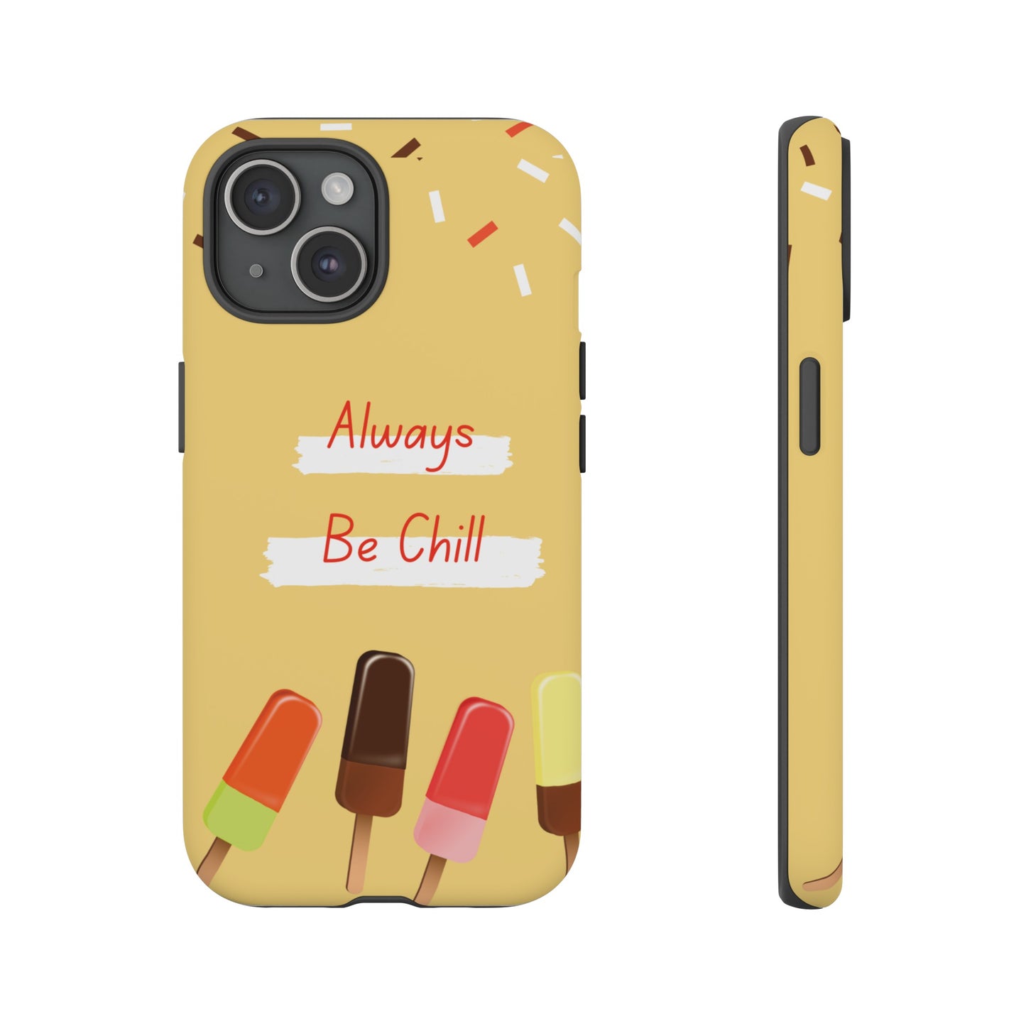 Always Be Chill Wallpaper Phone Case| iPhone 15 Plus/ Pro, 14, 13, 12| Google Pixel 7, Pro, 5| Samsung Galaxy S23 All Major Phone Models