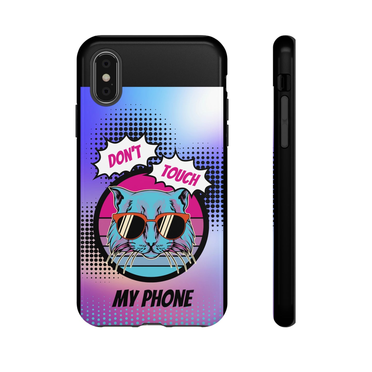 Don't Touch My Phone- Phone Case | iPhone 15 Plus/ Pro, 14, 13, 12| Google Pixel 7, Pro, 5| Samsung Galaxy S23 All Major Phone Models