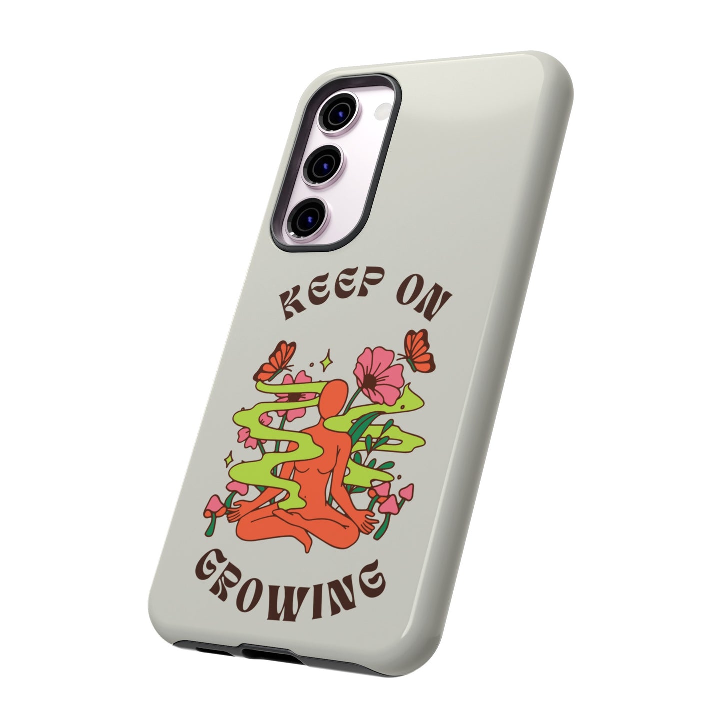 Keep On Growing Phone Case | iPhone 15 Plus/ Pro, 14, 13, 12| Google Pixel 7, Pro, 5| Samsung Galaxy S23 All Major Phone Models