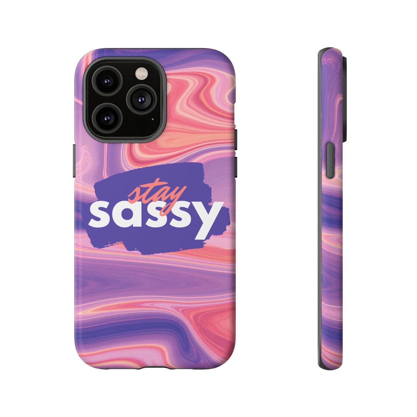 Stay Sassy Wallpaper Phone Case | iPhone 15 Plus/ Pro, 14, 13, 12| Google Pixel 7, Pro, 5| Samsung Galaxy S23 All Major Phone Models