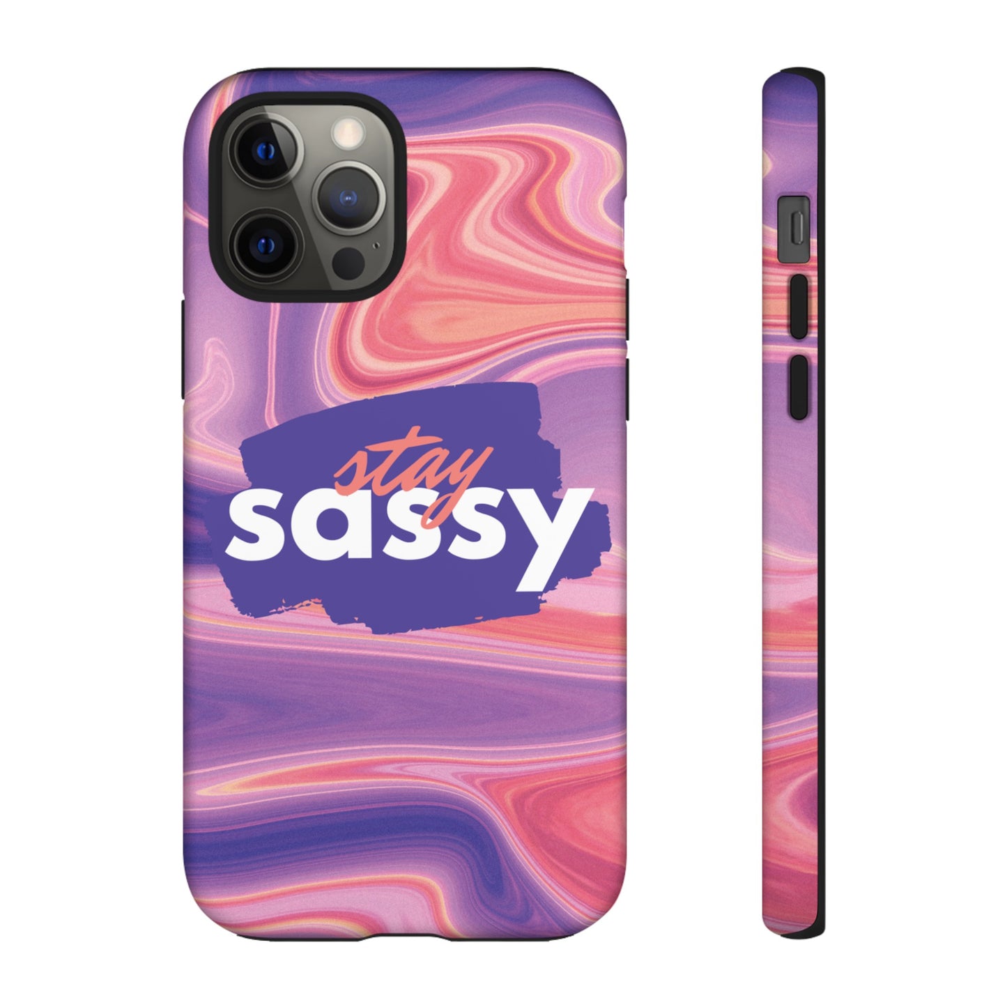 Stay Sassy Wallpaper Phone Case | iPhone 15 Plus/ Pro, 14, 13, 12| Google Pixel 7, Pro, 5| Samsung Galaxy S23 All Major Phone Models