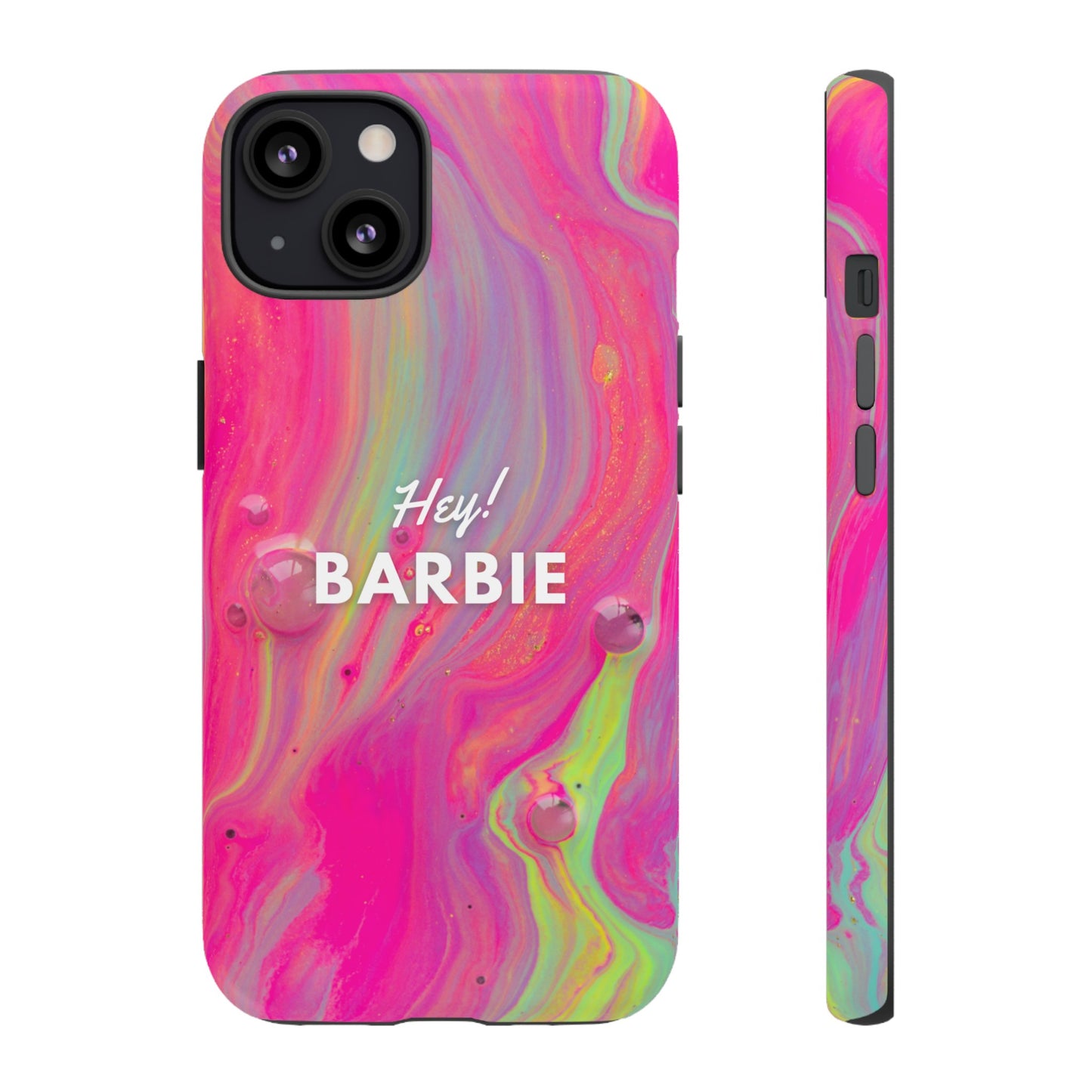 Hey Barbie! Phone Case | iPhone 15 Plus/ Pro, 14, 13, 12| Google Pixel 7, Pro, 5| Samsung Galaxy S23 All Major Phone Models