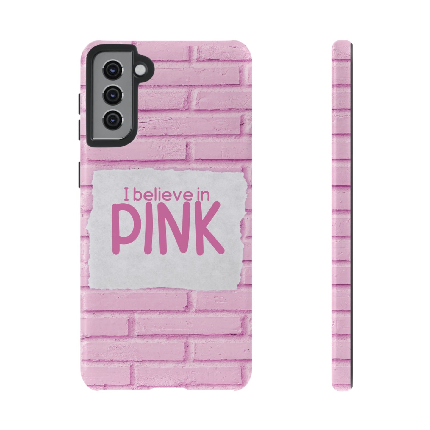 I Believe In Pink Wallpaper Phone Case | iPhone 15 Plus/ Pro, 14, 13, 12| Google Pixel 7, Pro, 5| Samsung Galaxy S23 All Major Phone Models