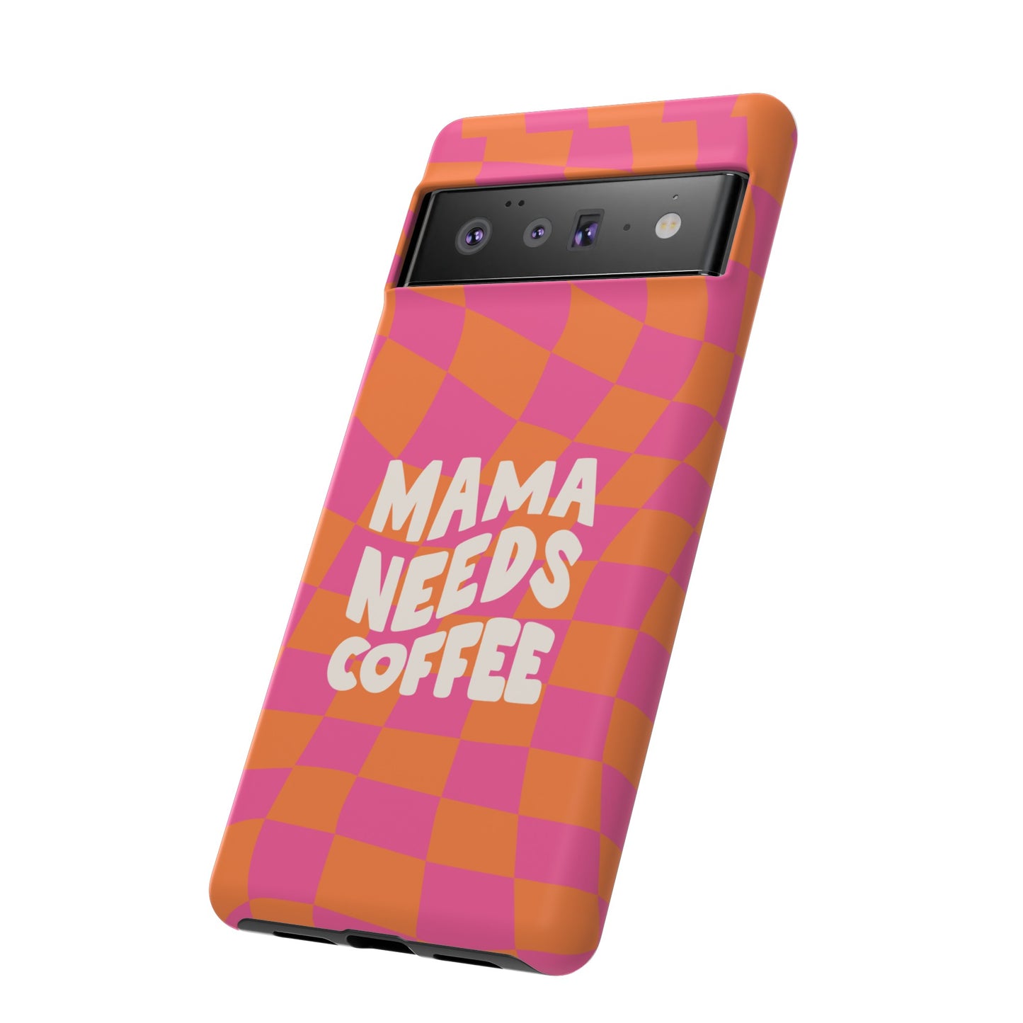 Mama Needs Coffee Wallpaper Phone Case | iPhone 15 Plus/ Pro, 14, 13, 12| Google Pixel 7, Pro, 5| Samsung Galaxy S23 All Major Phone Models