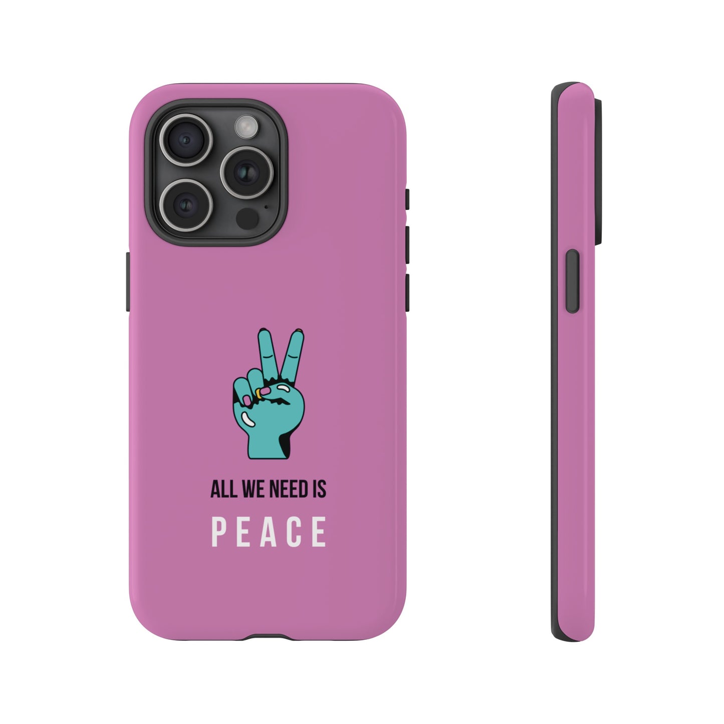 All We Need Is Peace Wallpaper Phone Case | iPhone 15 Plus/ Pro, 14, 13, 12| Google Pixel 7, Pro, 5| Samsung Galaxy S23 All Major Phone Models